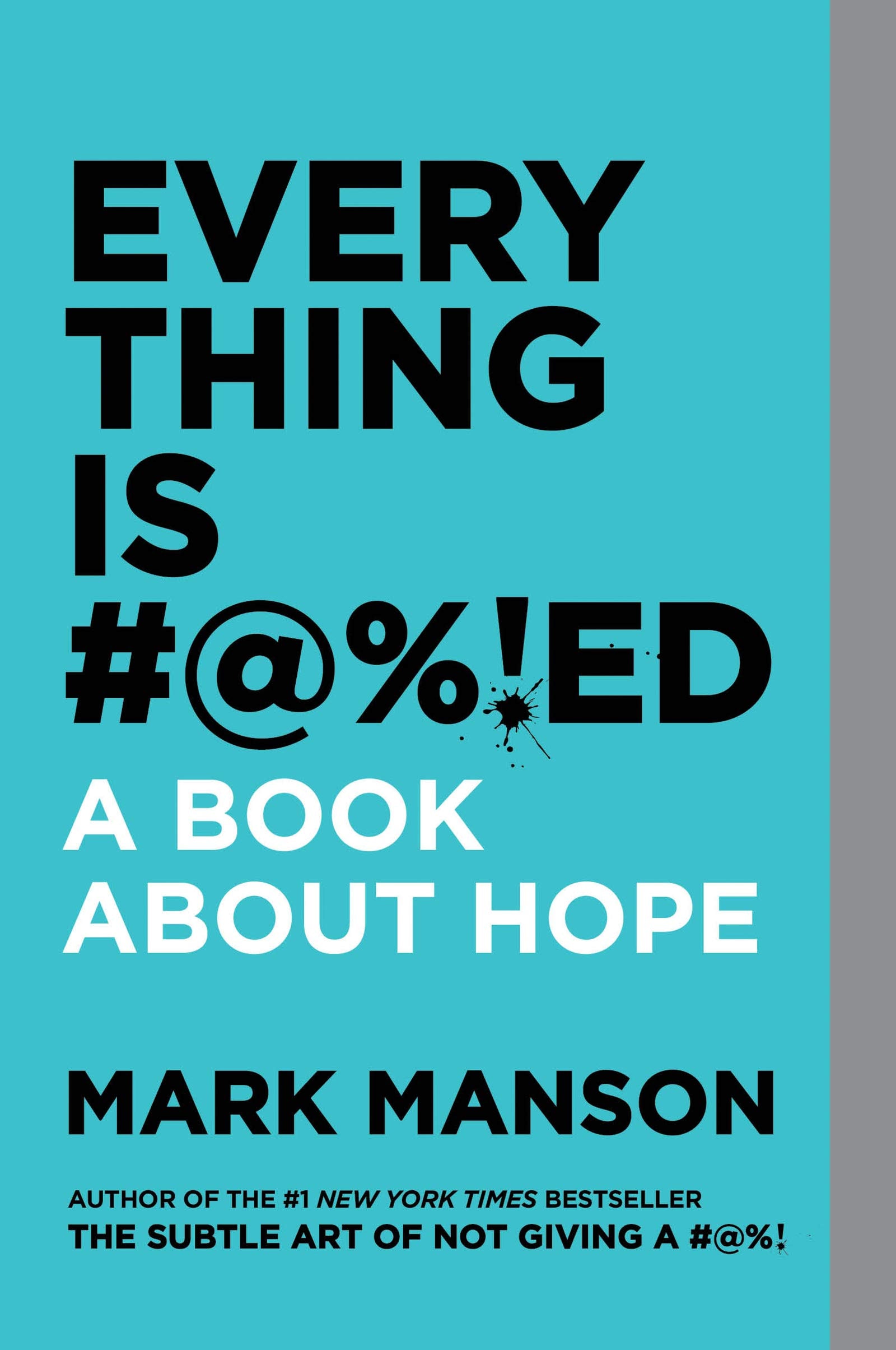 Everything Is #%!ed Merch Ed: a Book about Hope