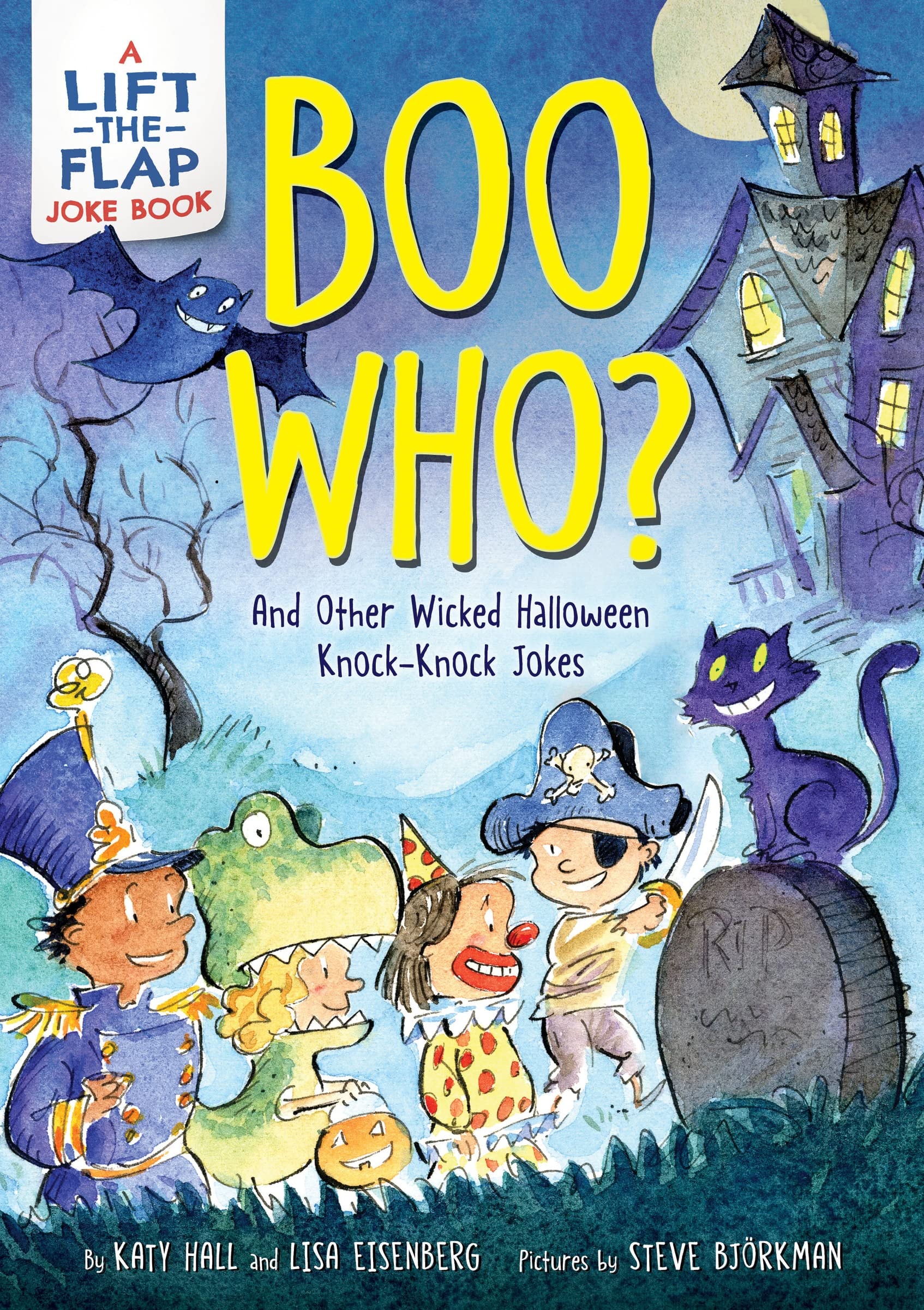 Boo Who? and Other Wicked Halloween Knock-Knock Jokes A Lift-The-Flap Joke Book