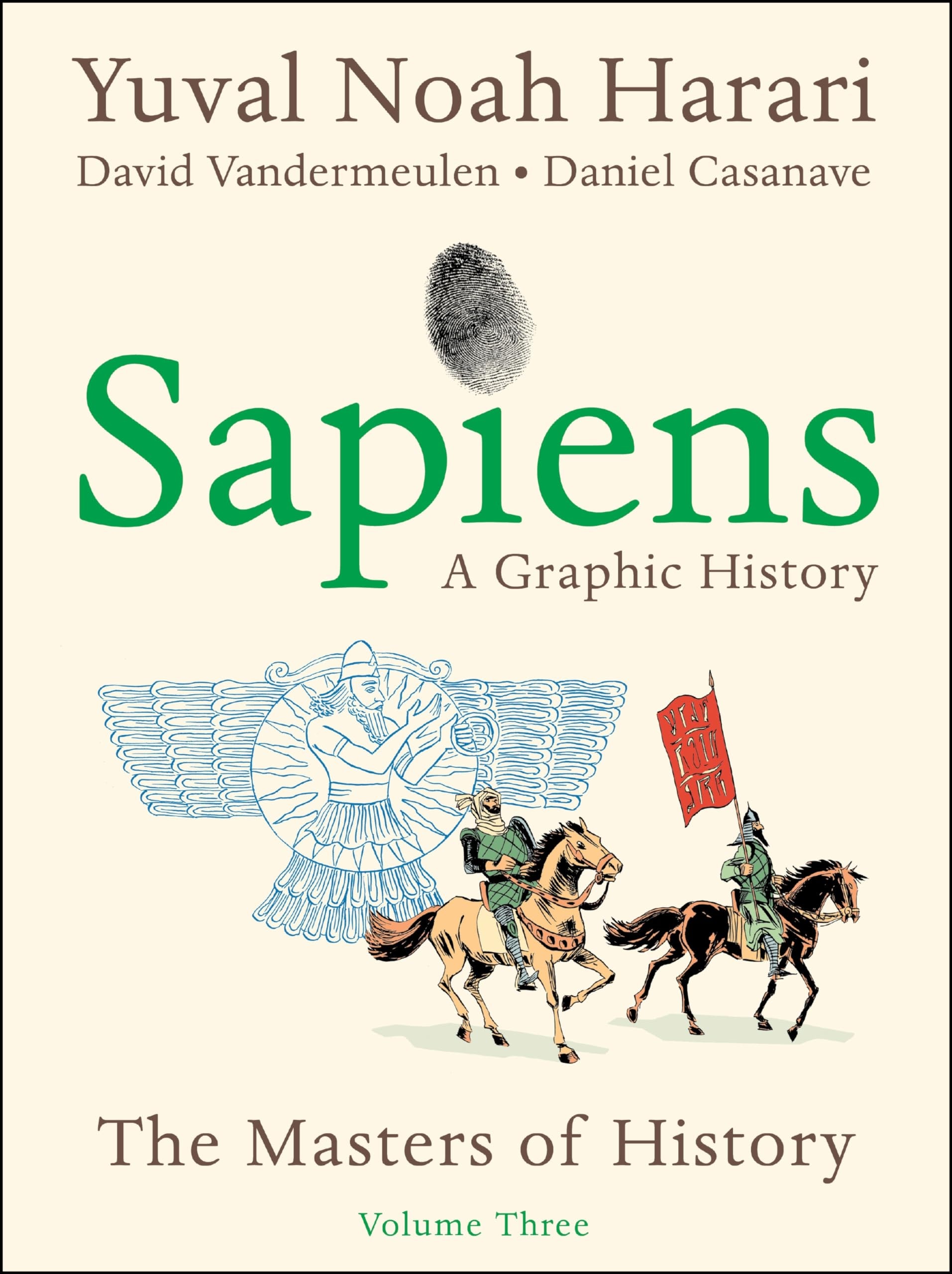 Sapiens A Graphic History. The birth of humankind. Volume one