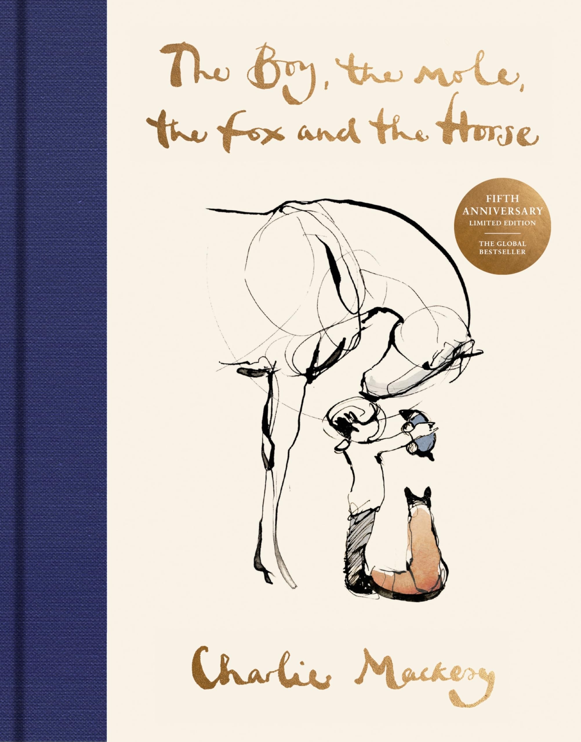The Boy, the Mole, the Fox and the Horse Fifth Anniversary Limited Edition The Global Bestseller