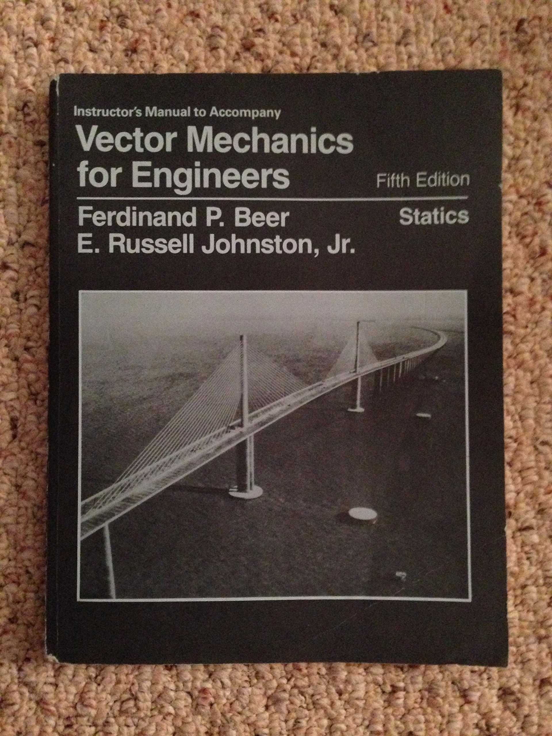 Instructor's Manual to Accompany Vector Mechanics for Engineers, Statics, Fifth Edition
