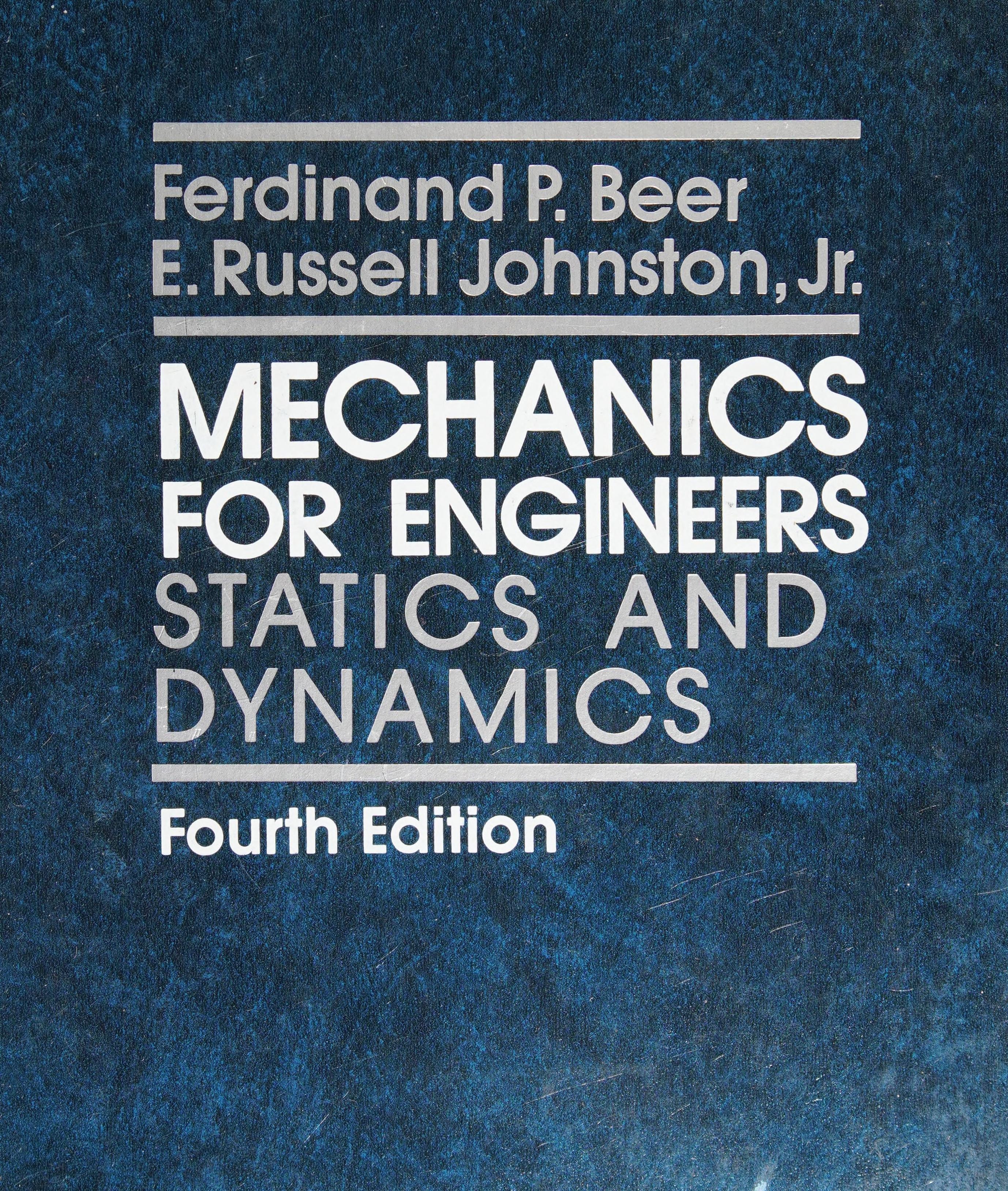 Mechanics for Engineers Statics and Dynamics
