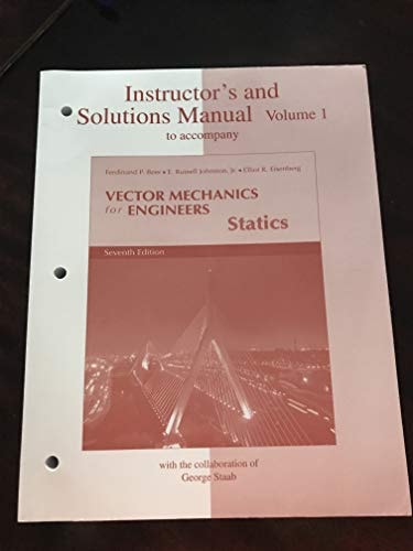 Instructor's and Solutions Manual to Accompany Vector Mechanics for Engineers Statics