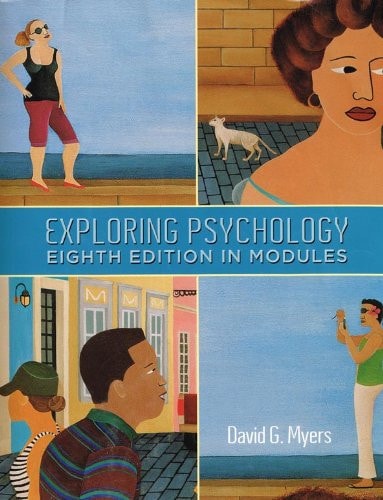 Myers Exploring Psychology In Modules, 8th Edition (Eighth)