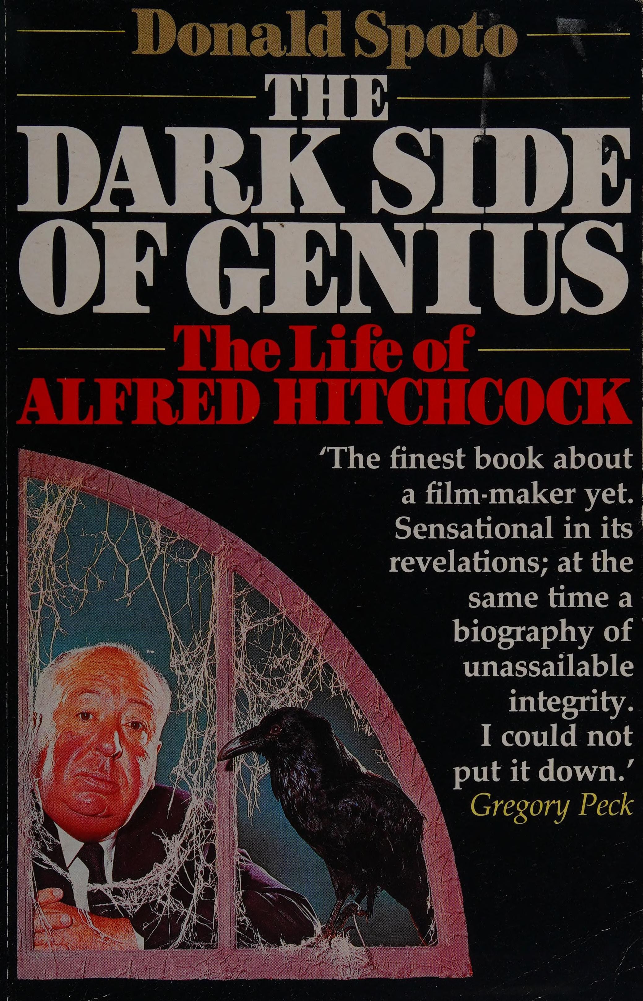The Dark Side of Genius The Life of Alfred Hitchcock