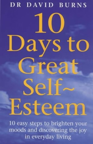 Ten Days to Great Self-esteem