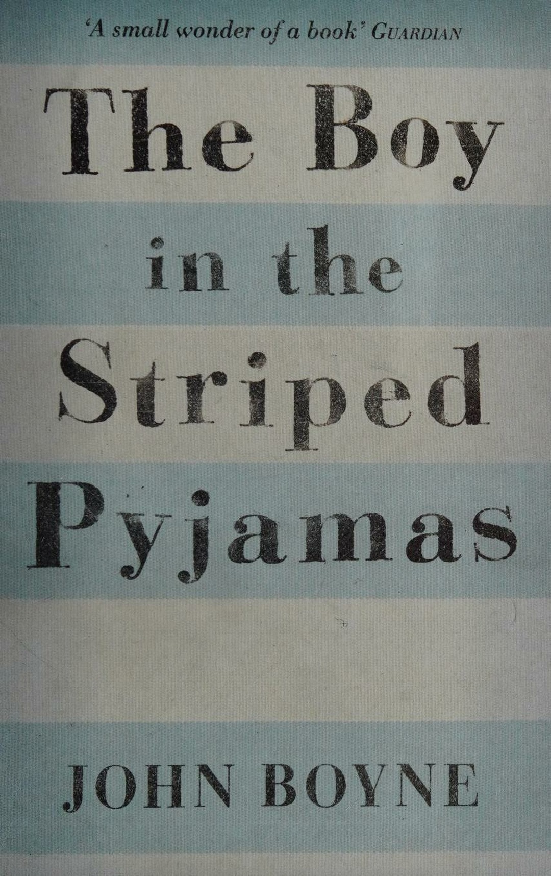 The Boy in the Striped Pyjamas A Fable