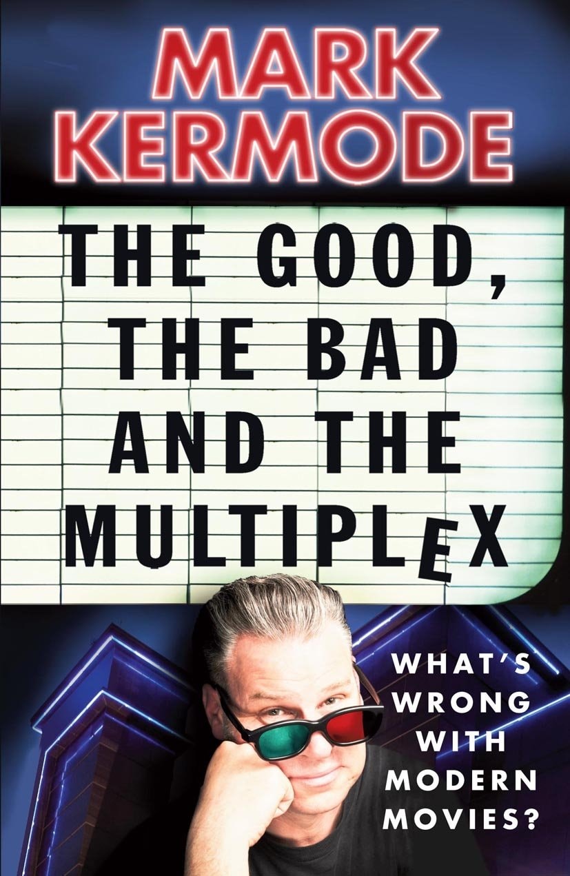 The Good, the Bad and the Multiplex What's Wrong with Modern Movies?