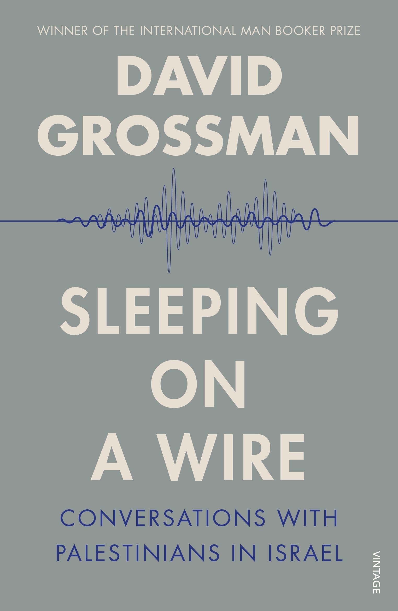 Sleeping on a Wire Conversations with Palestinians in Israel