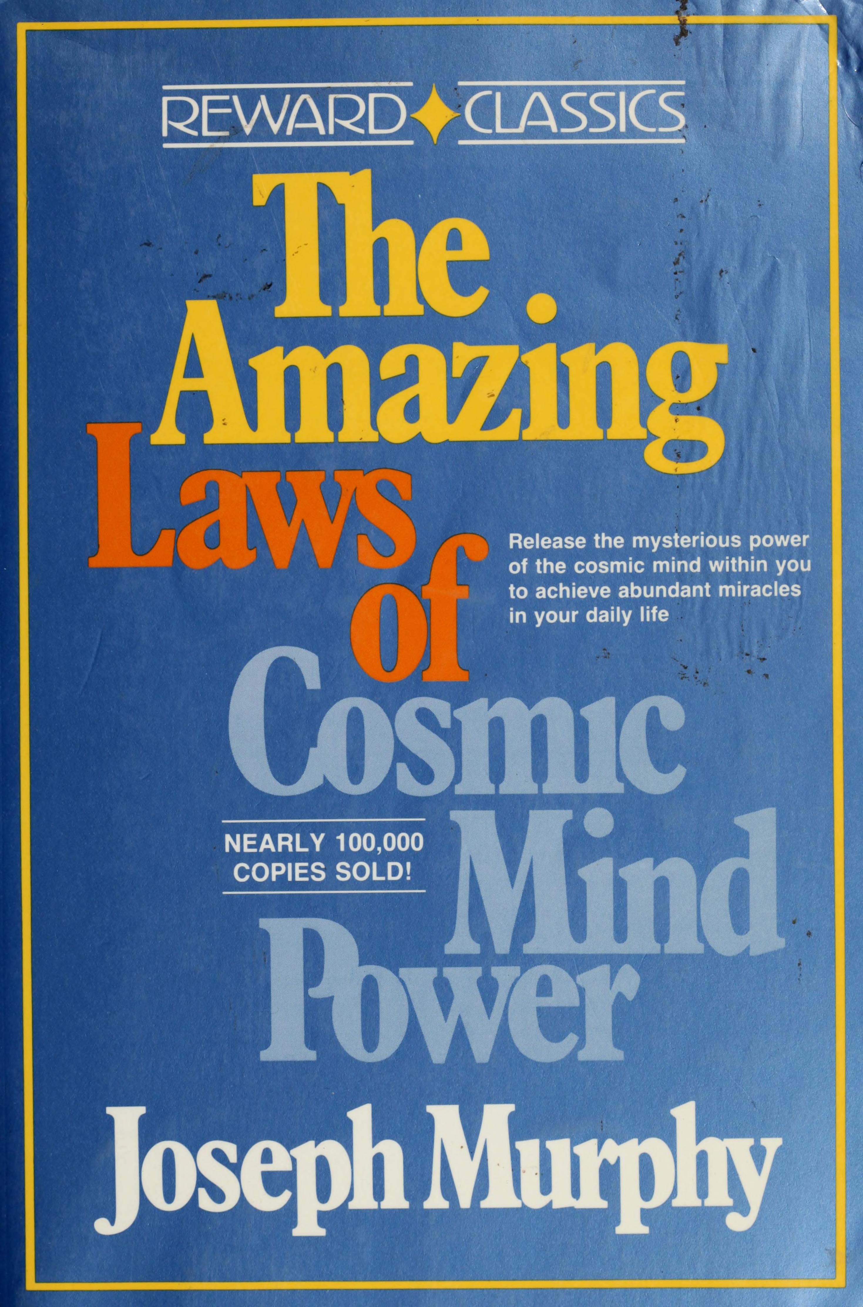 The Amazing Laws of Cosmic Mind Power