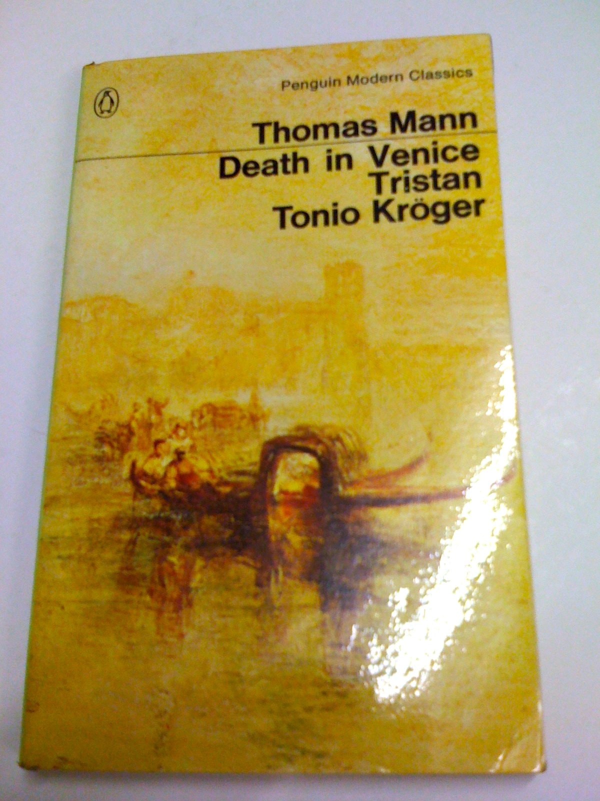 Death in Venice ; Tristan ; Tonio Kröger