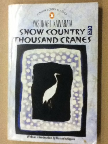 Snow Country ; And, Thousand Cranes