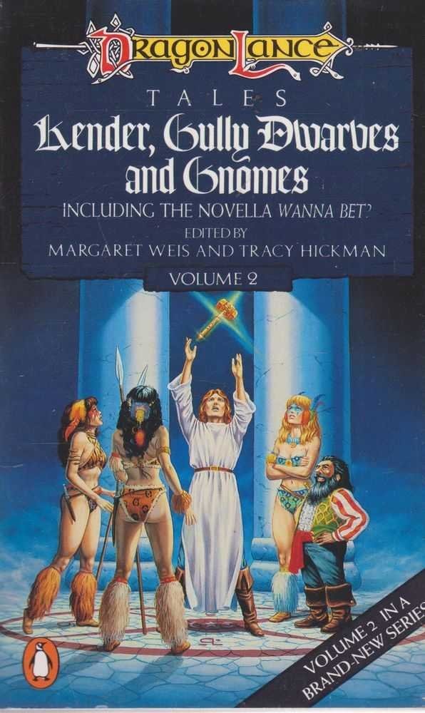 Kender, Gully Dwarves and Gnomes