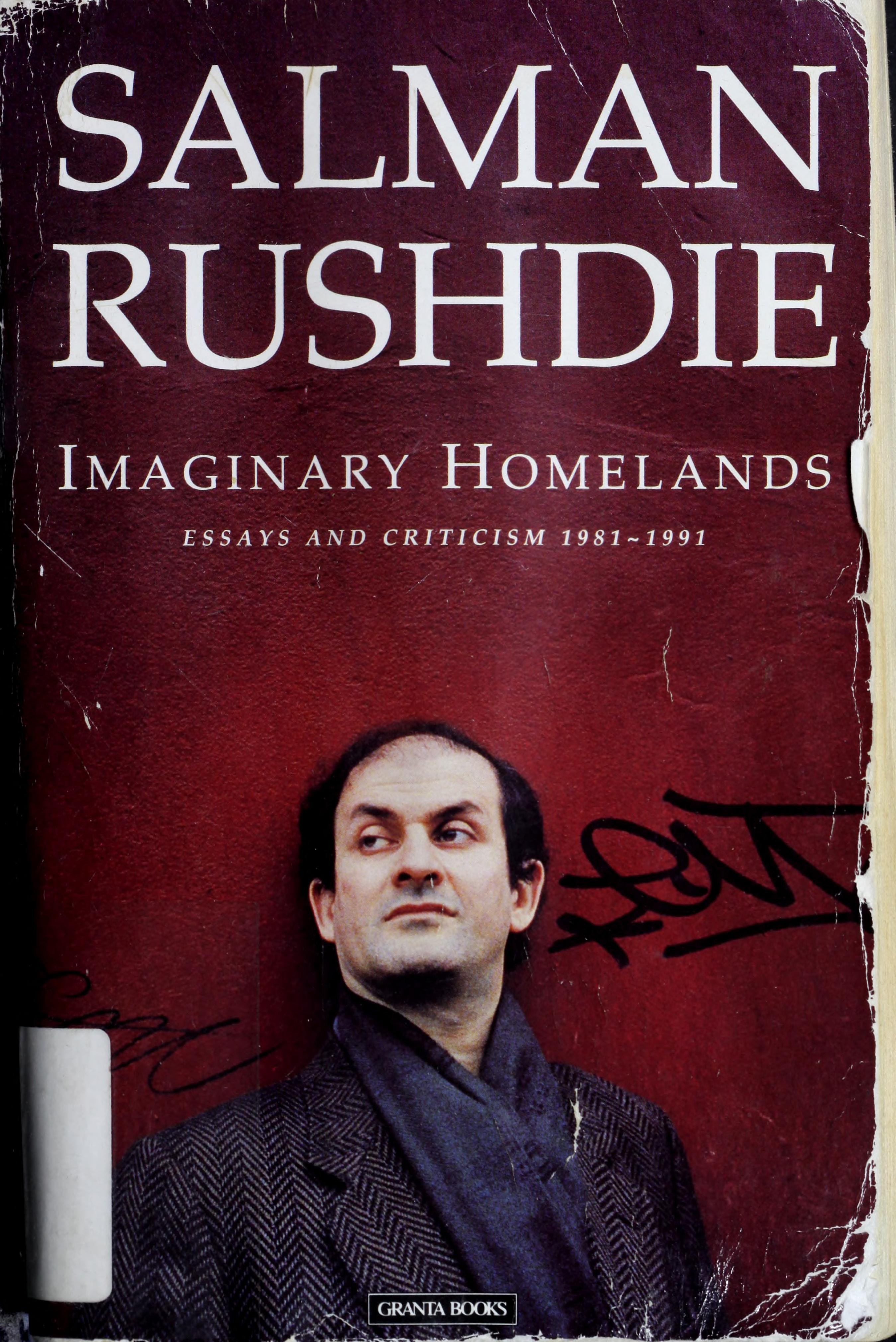 Imaginary Homelands Essays and Criticism, 1981-1991