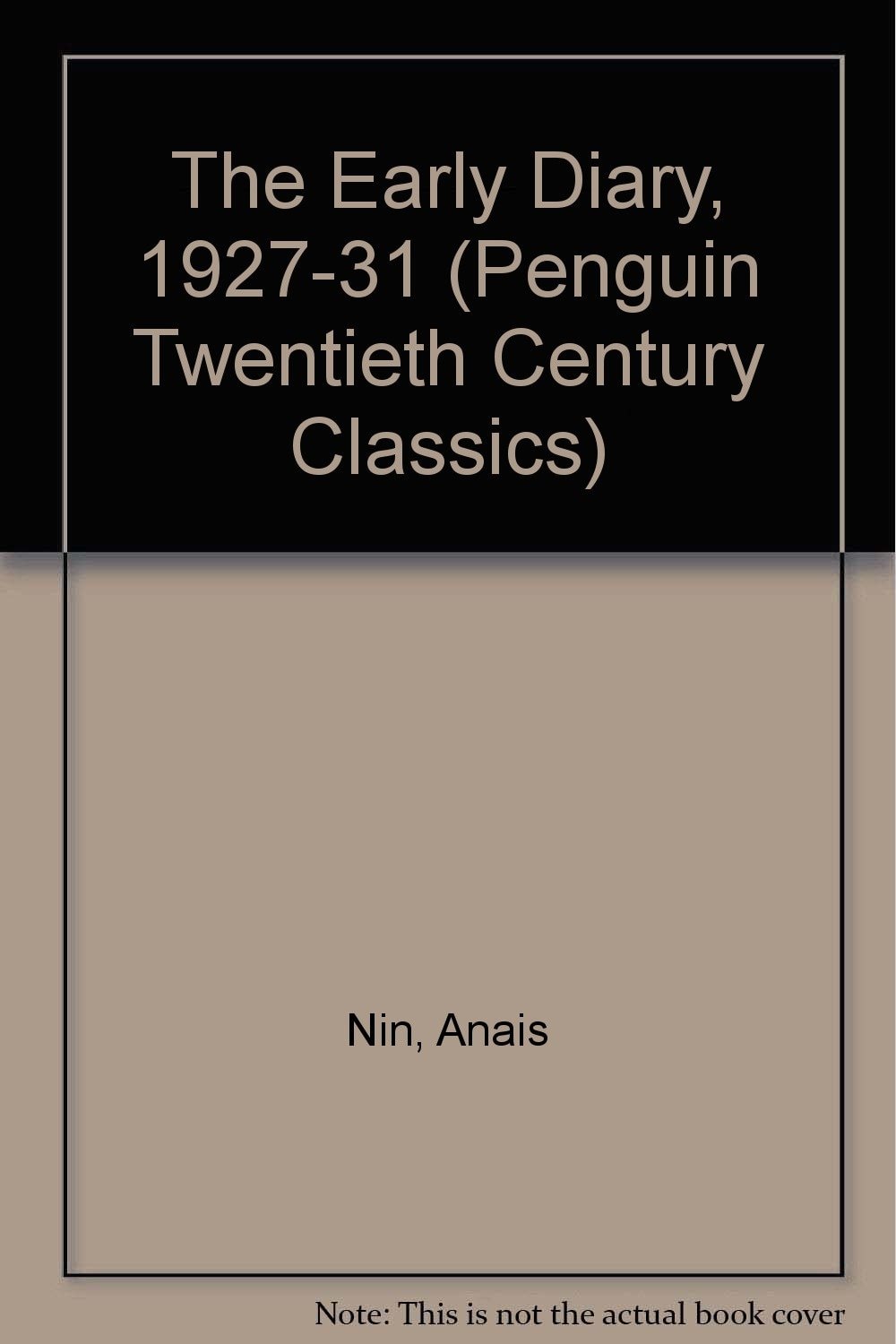 The Early Diary of Anaïs Nin: 1927-1931