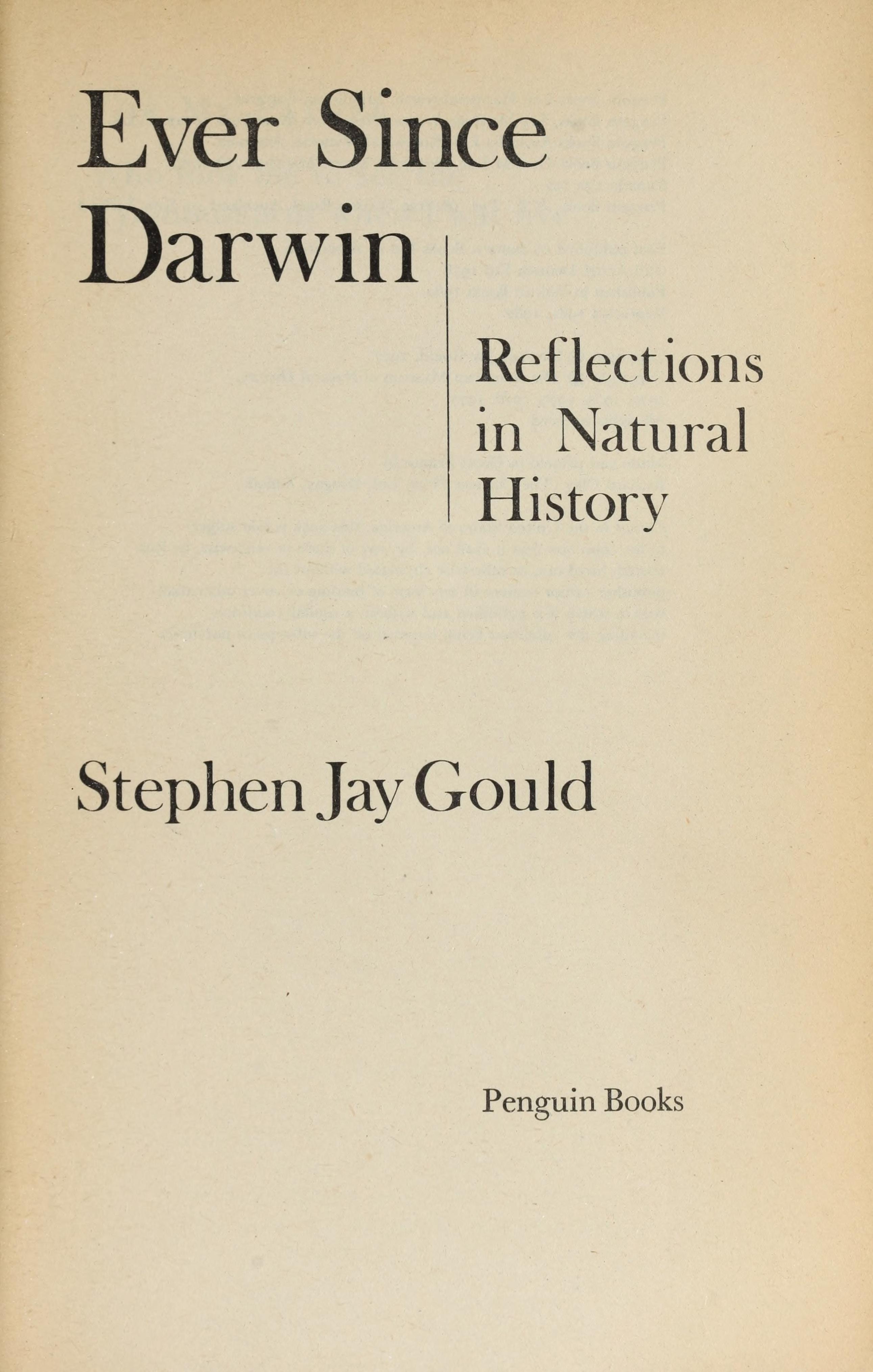 Ever Since Darwin Reflections in Natural History