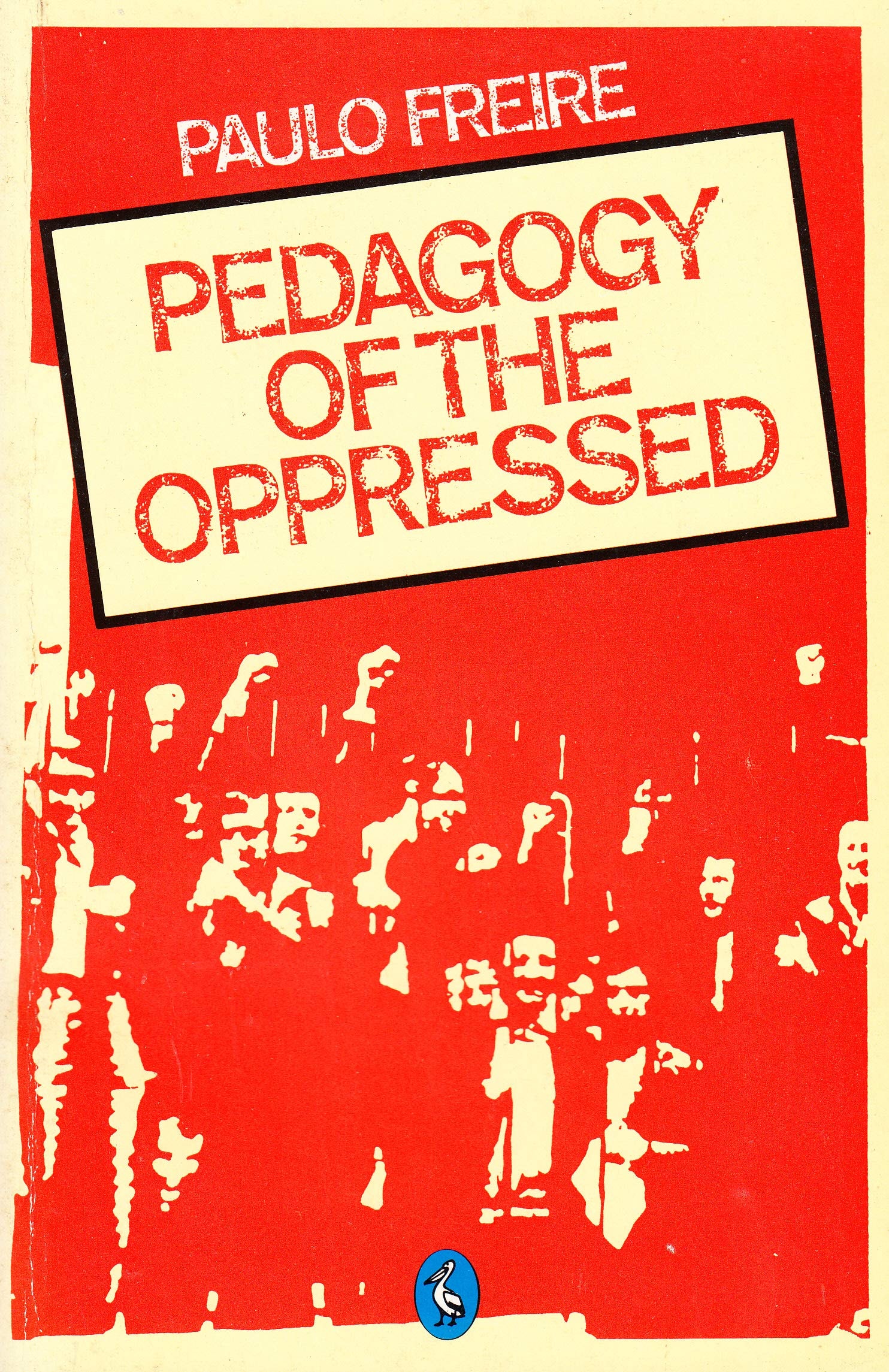 Pedagogy of the Oppressed