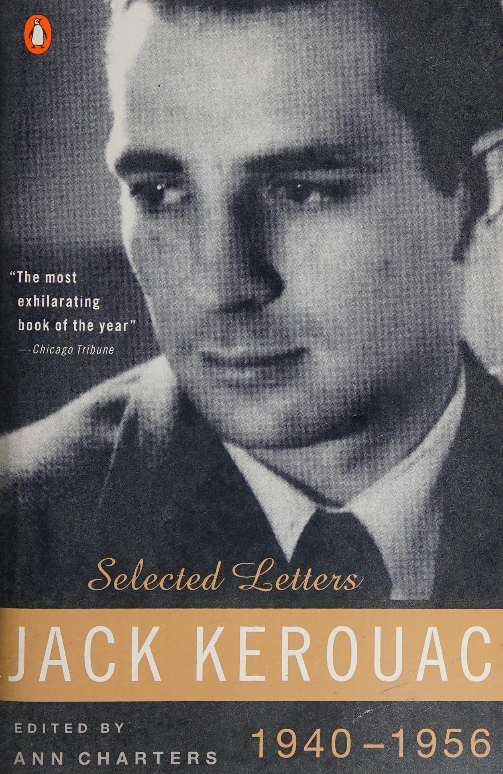 Kerouac: Selected Letters Volume 1: 1940-1956
