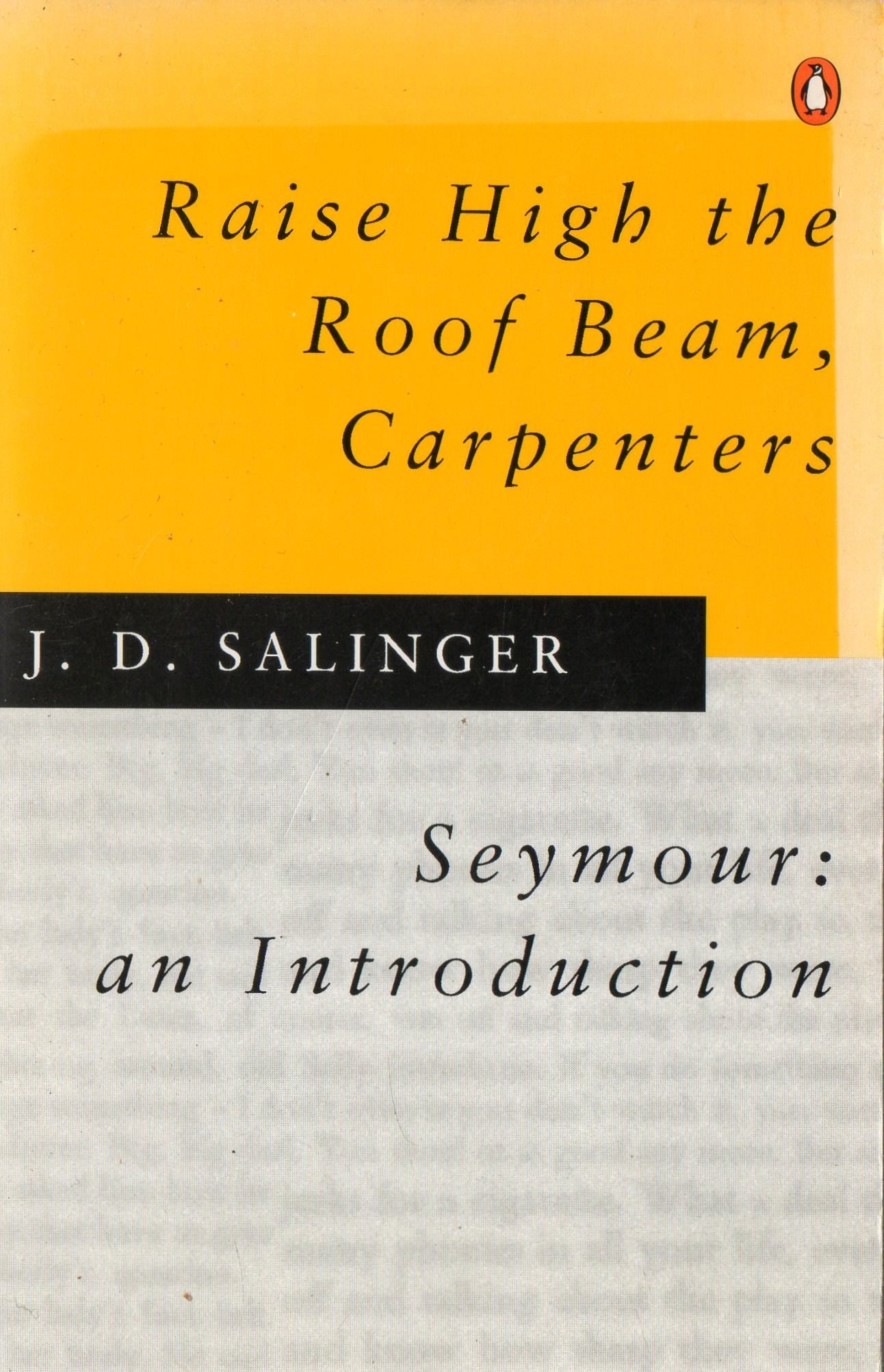 Raise High the Roof Beam, Carpenters and Seymour An Introduction