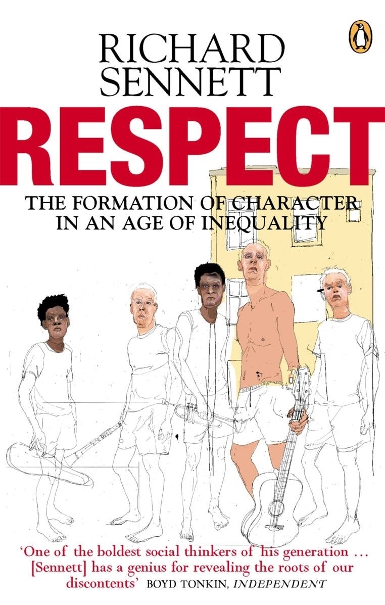 Respect The Formation of Character in an Age of Inequality