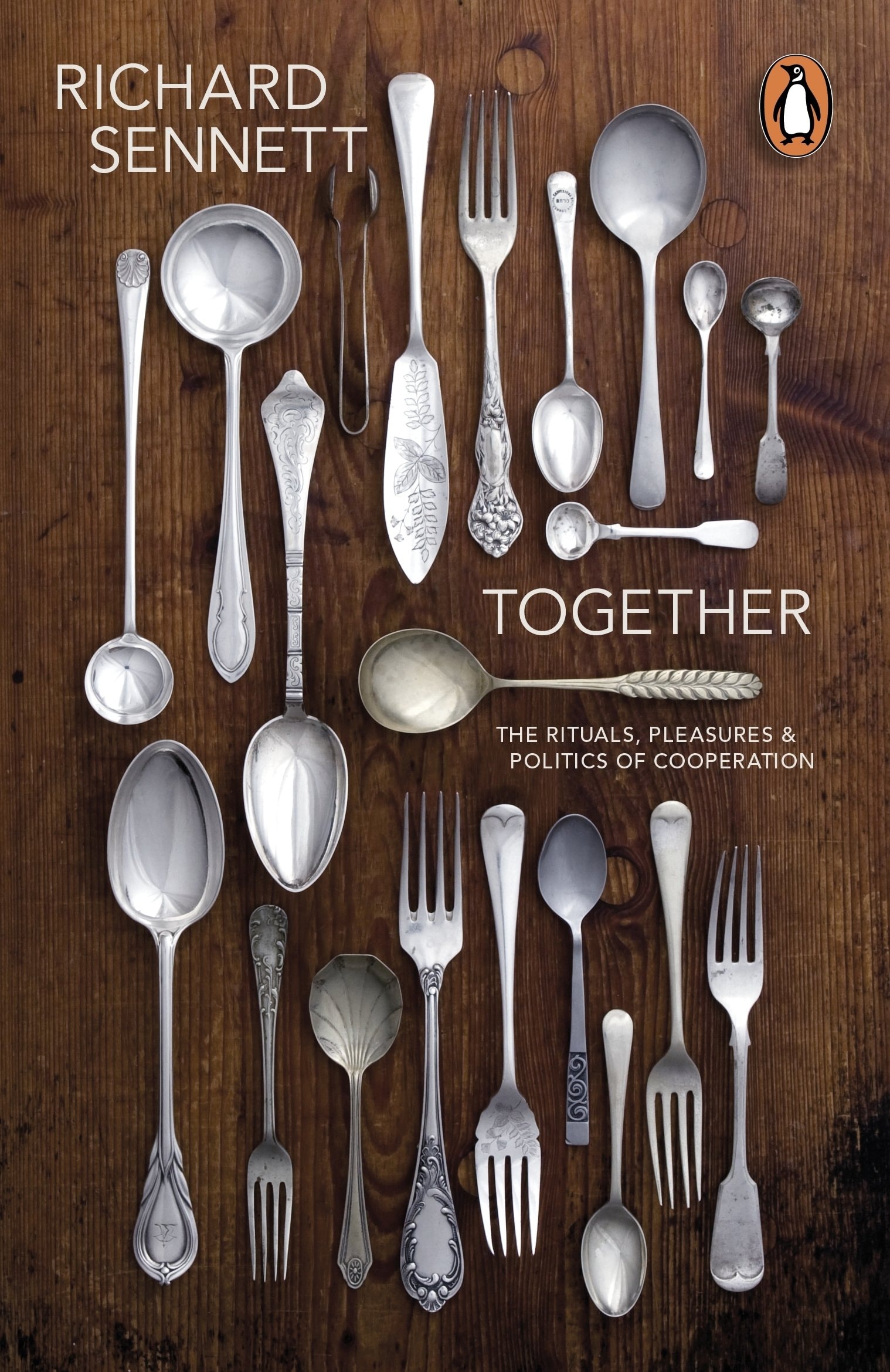 Together The Rituals, Pleasures and Politics of Cooperation