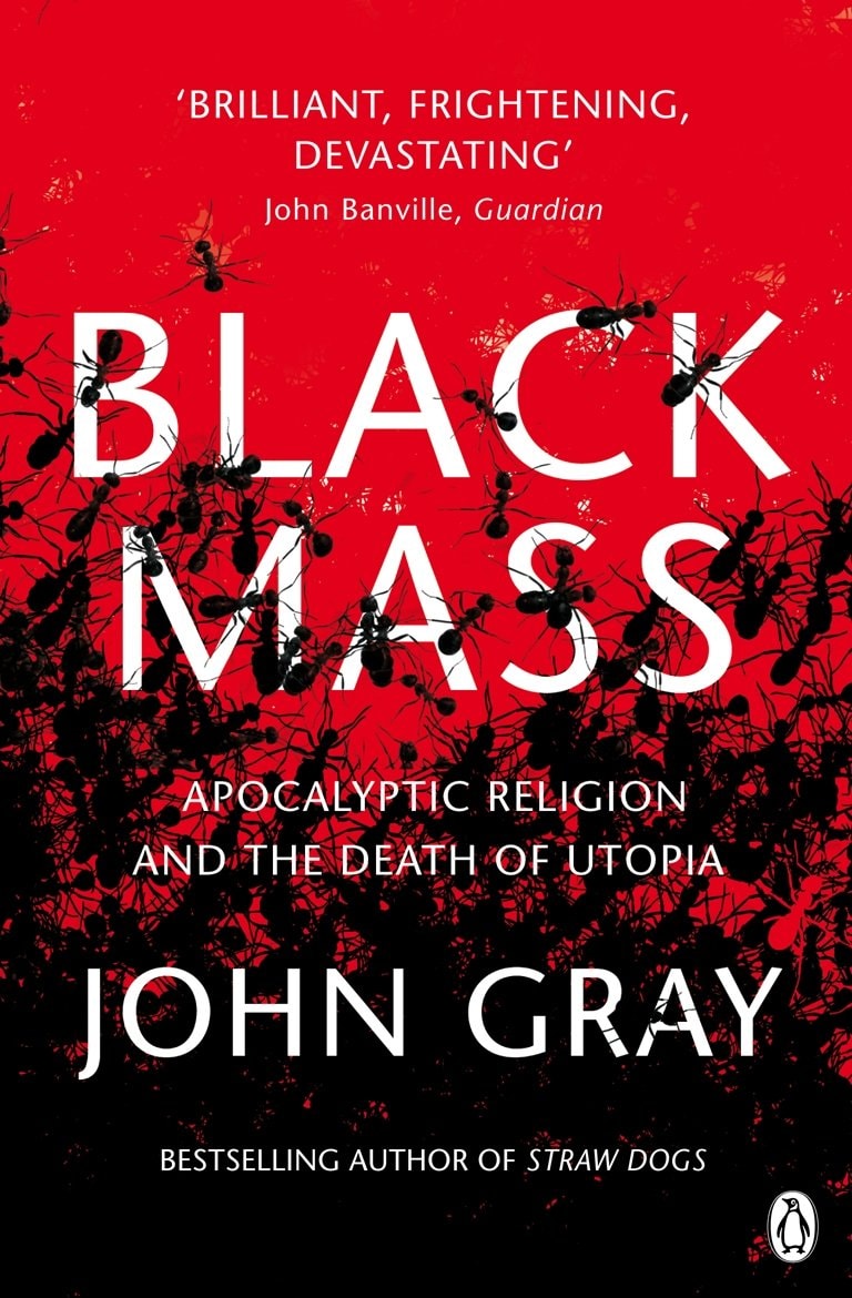 Black Mass Apocalyptic Religion and the Death of Utopia