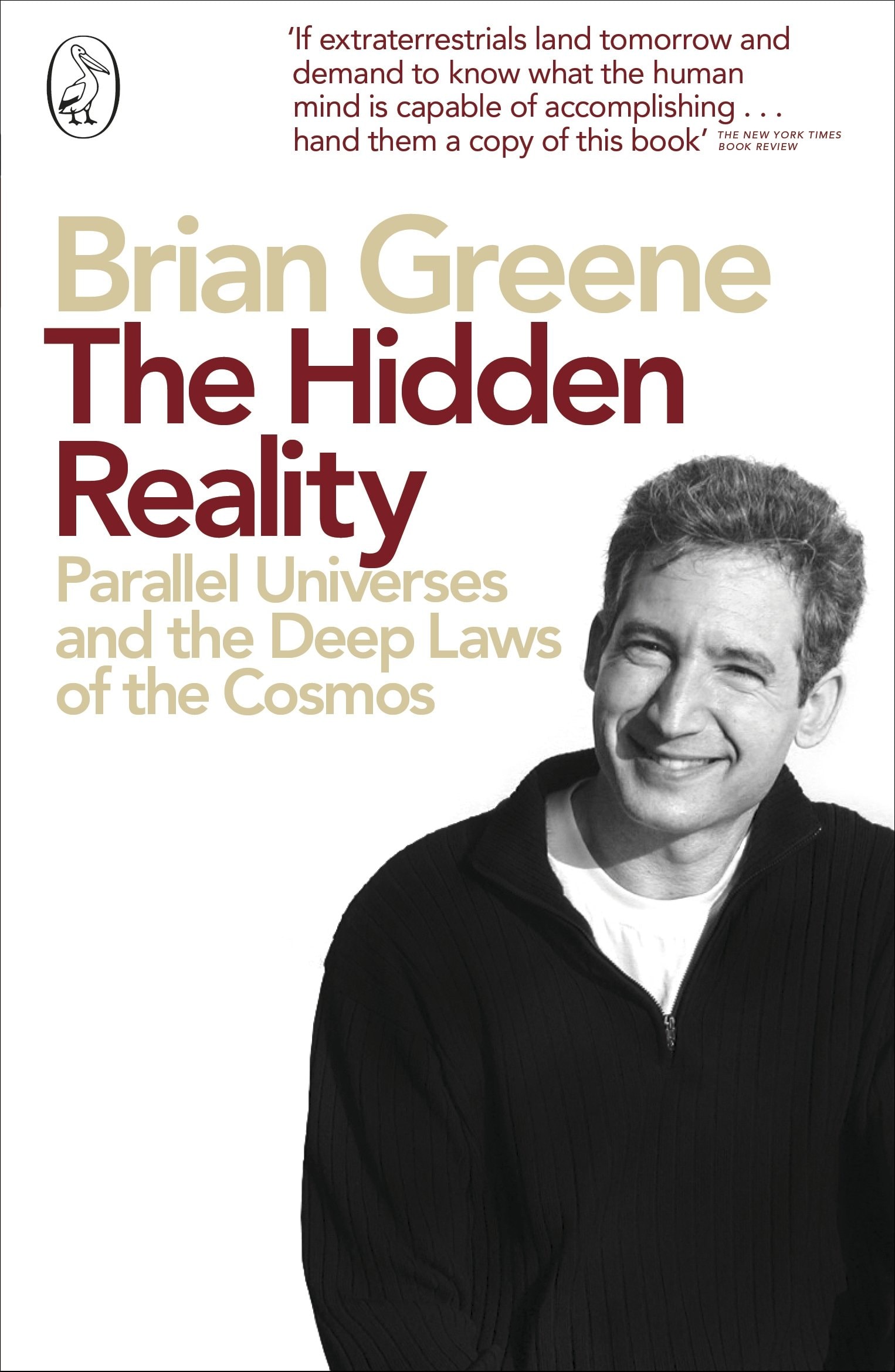 The Hidden Reality Parallel Universes and the Deep Laws of the Cosmos