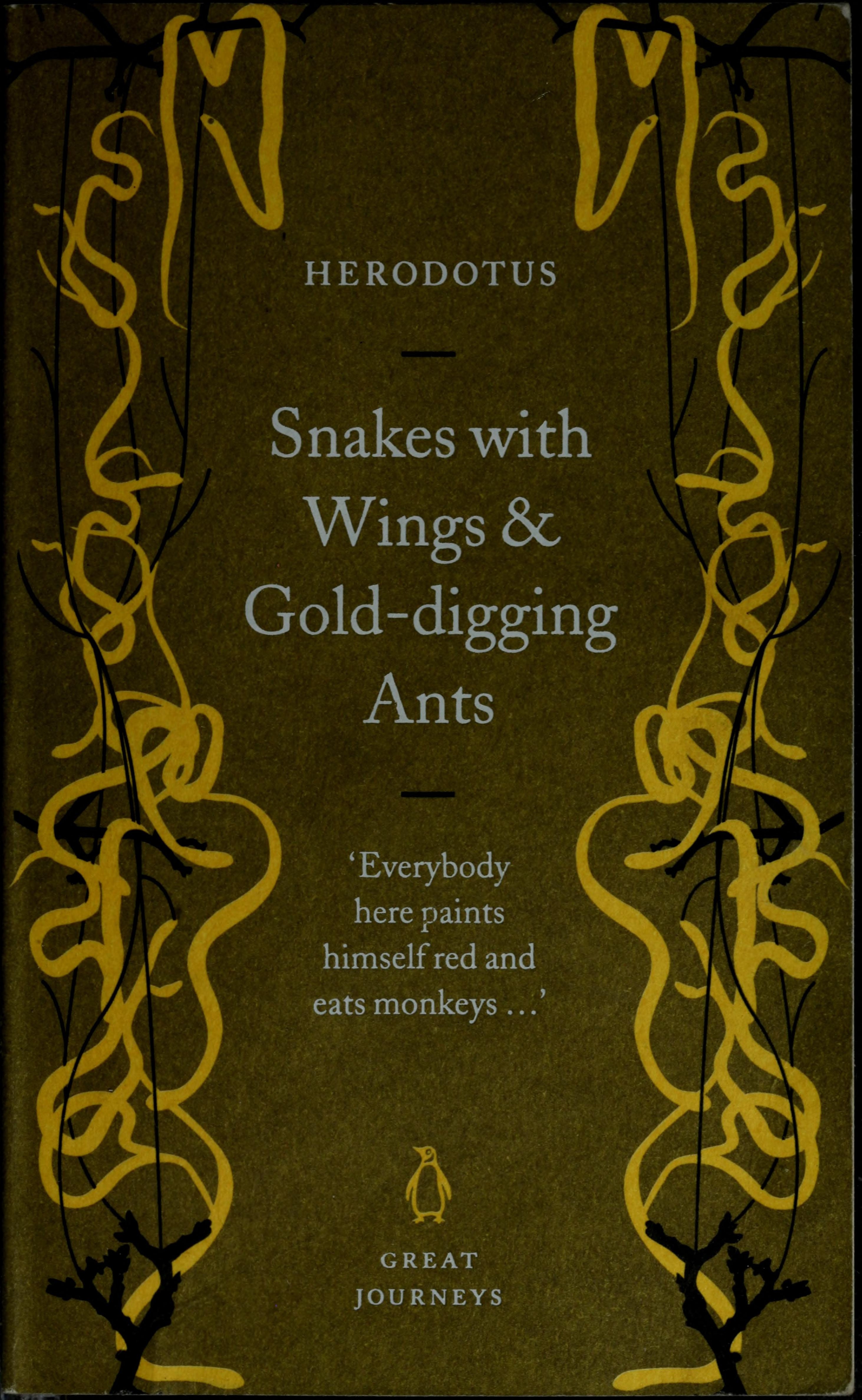 Snakes with Wings and Gold-digging Ants
