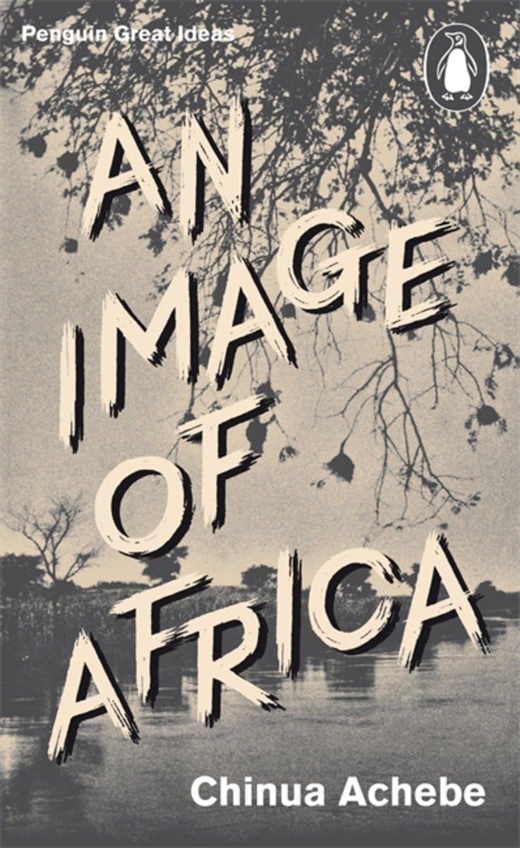Great Ideas V an Image of Africa The Trouble With Nigeria