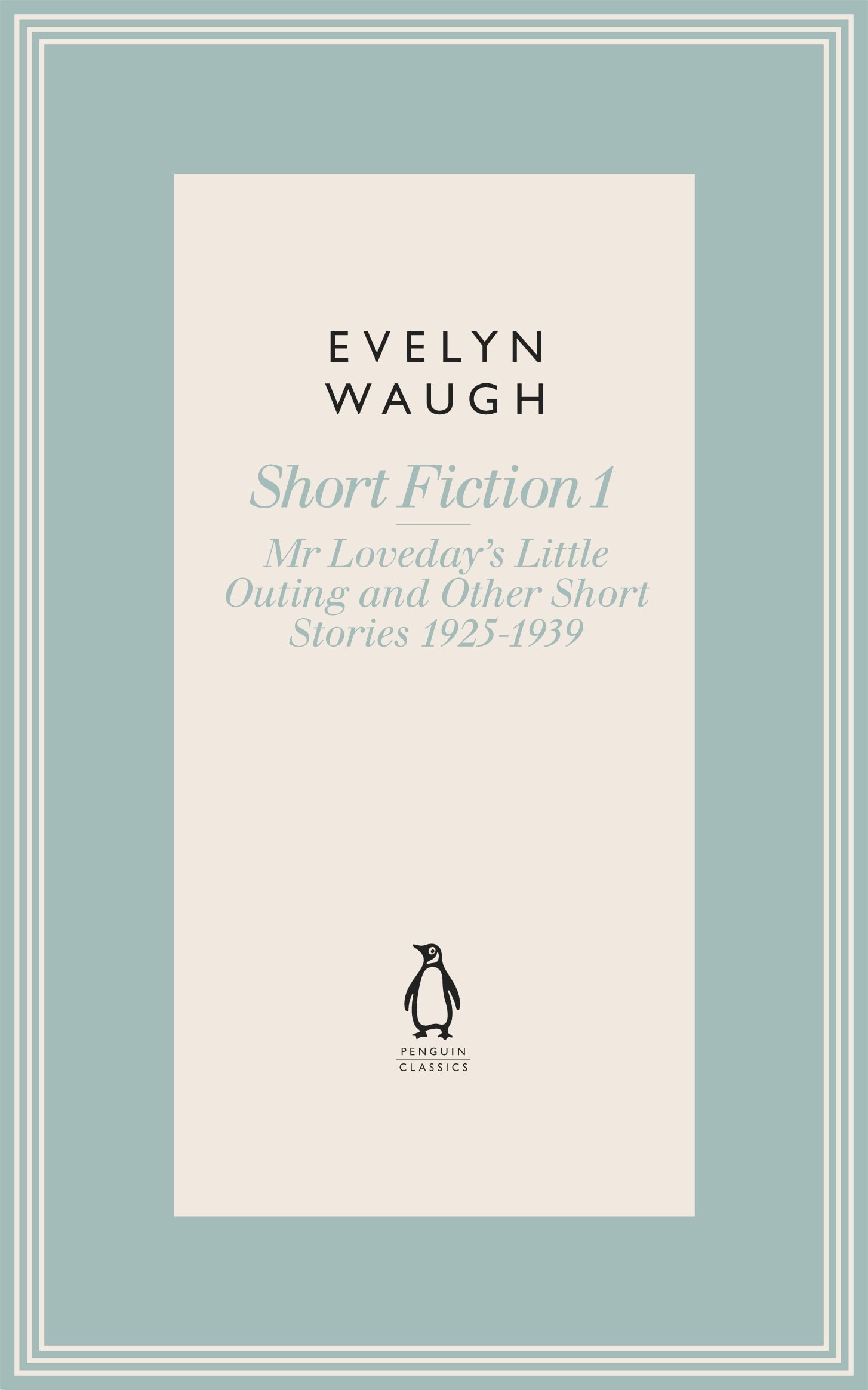Mr Loveday's Little Outing and Other Early Stories