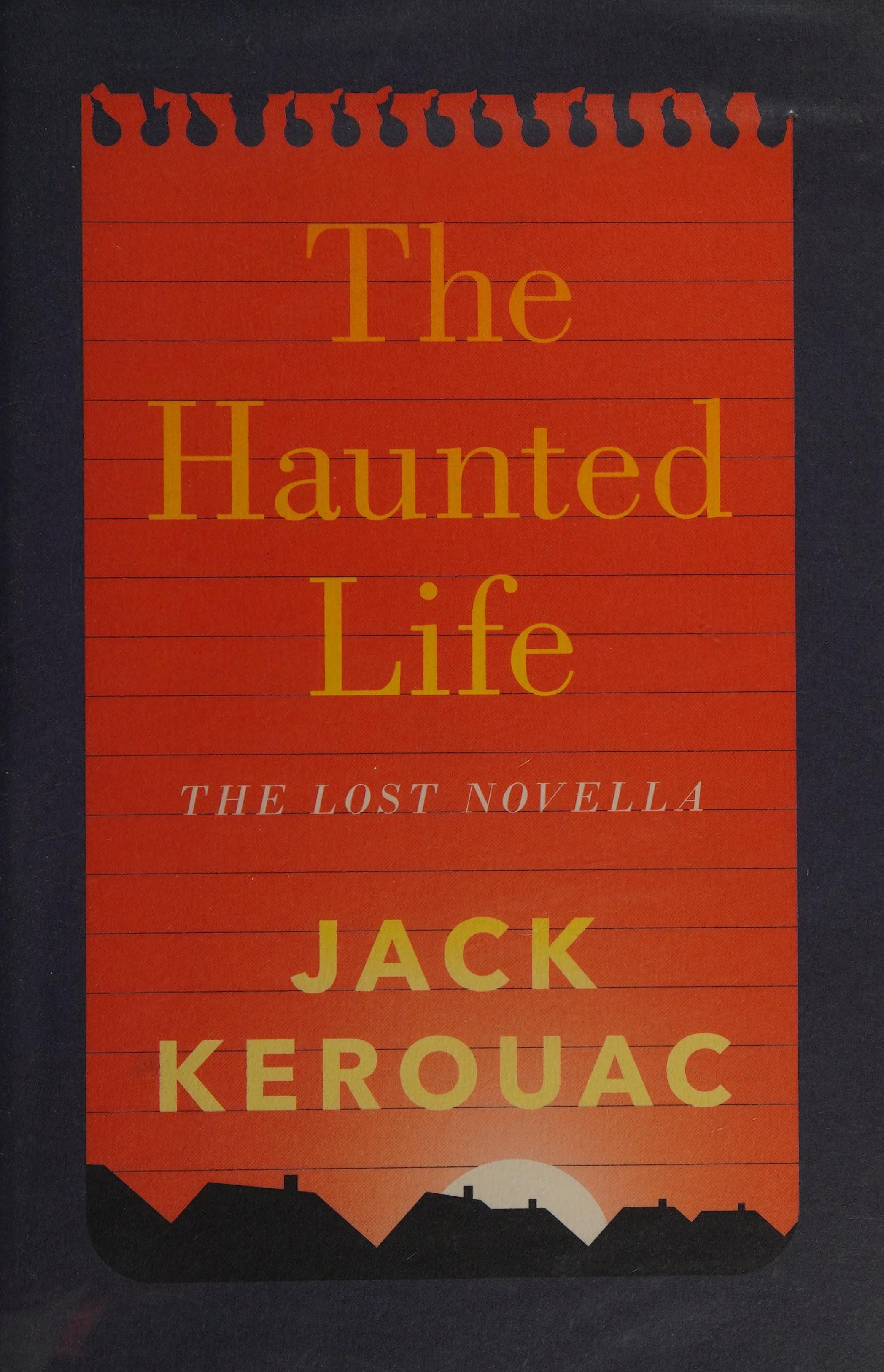 The Haunted Life and Other Writings