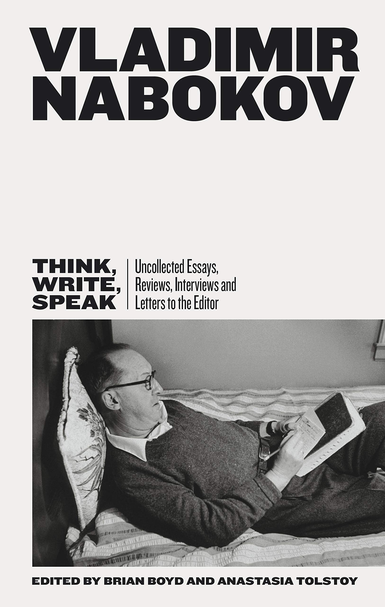 Think, Write, Speak Uncollected Essays, Reviews, Interviews, and Letters to the Editor