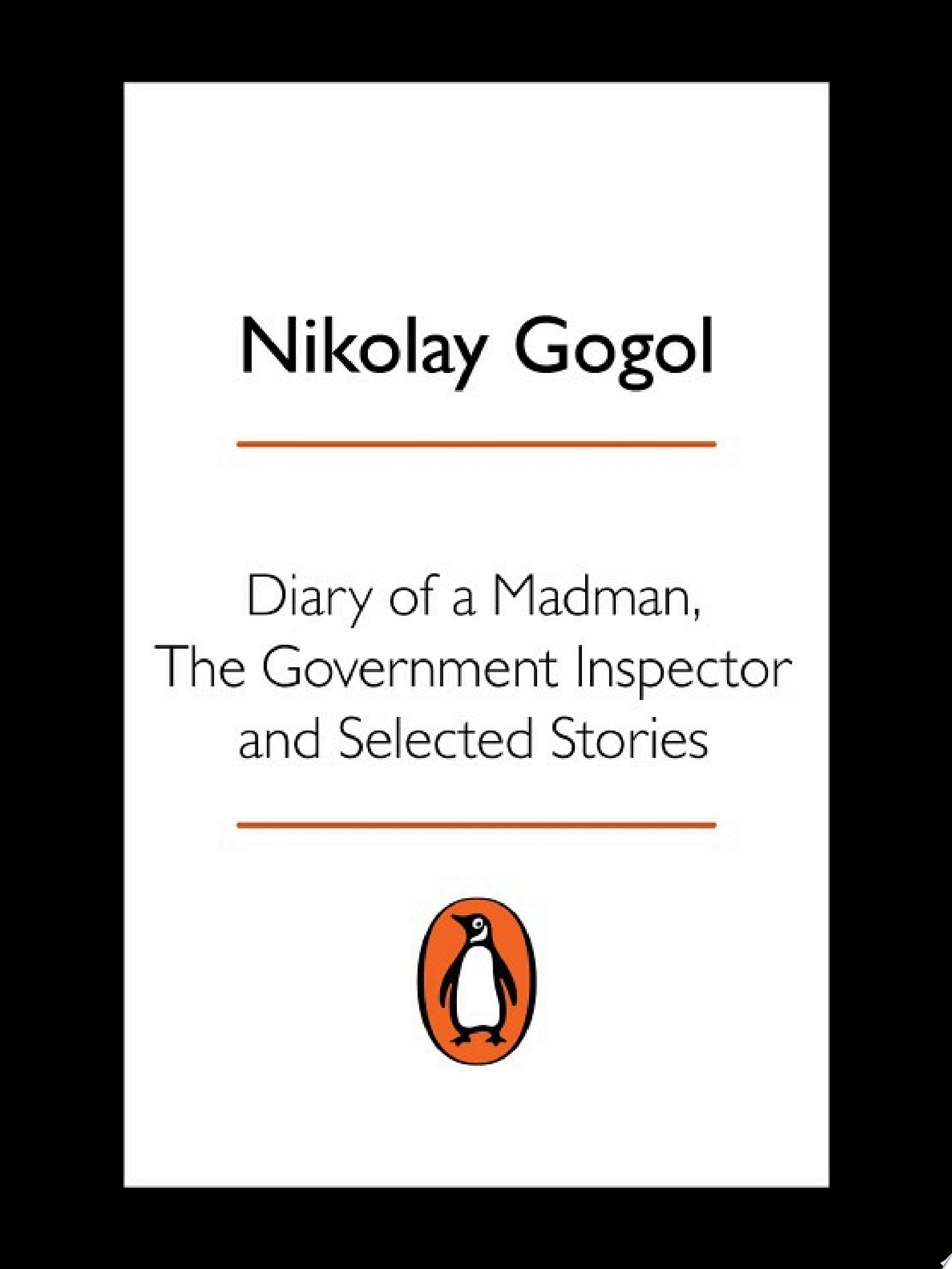 Diary of a Madman, The Government Inspector, & Selected Stories