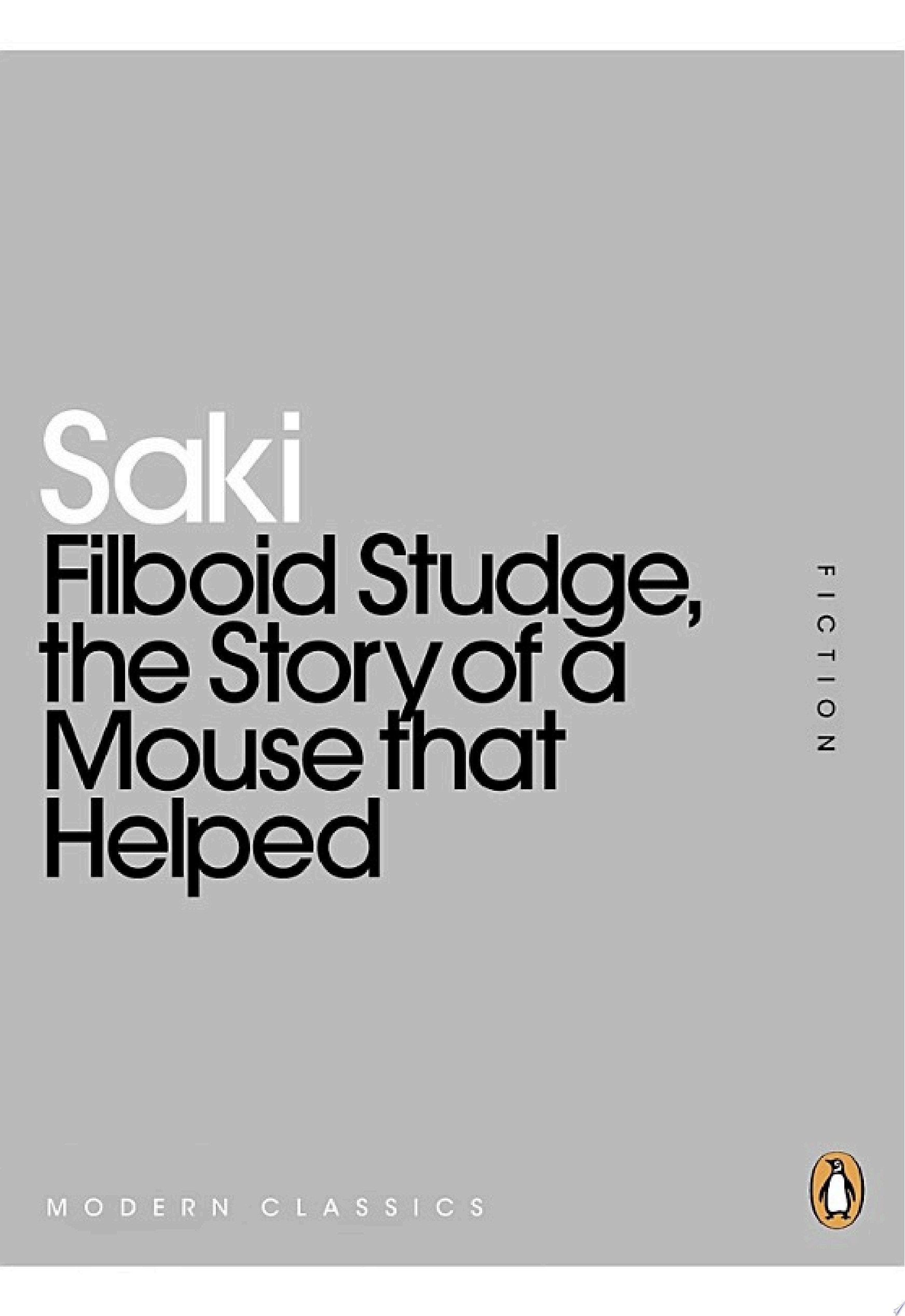 Filboid Studge, the Story of a Mouse that Helped