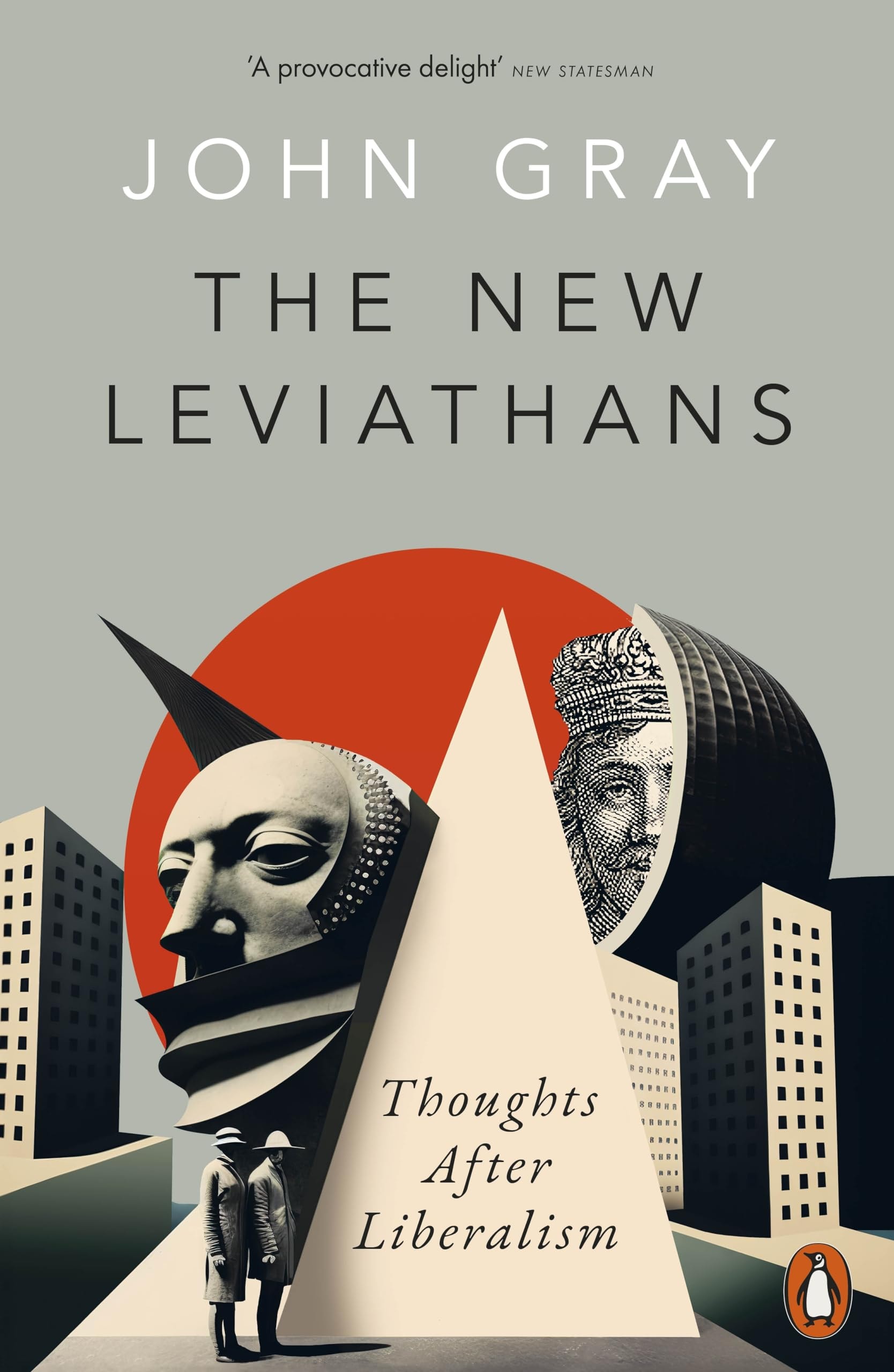 The New Leviathans Thoughts After Liberalism