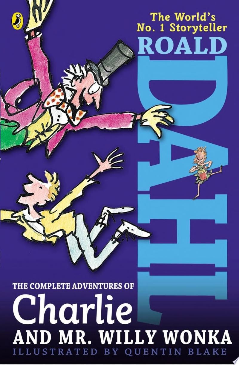 The Complete Adventures of Charlie and Mr Willy Wonka