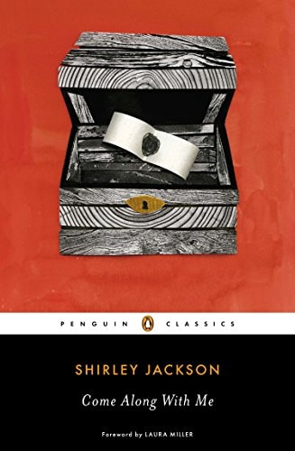 Come Along with Me Classic Short Stories and an Unfinished Novel