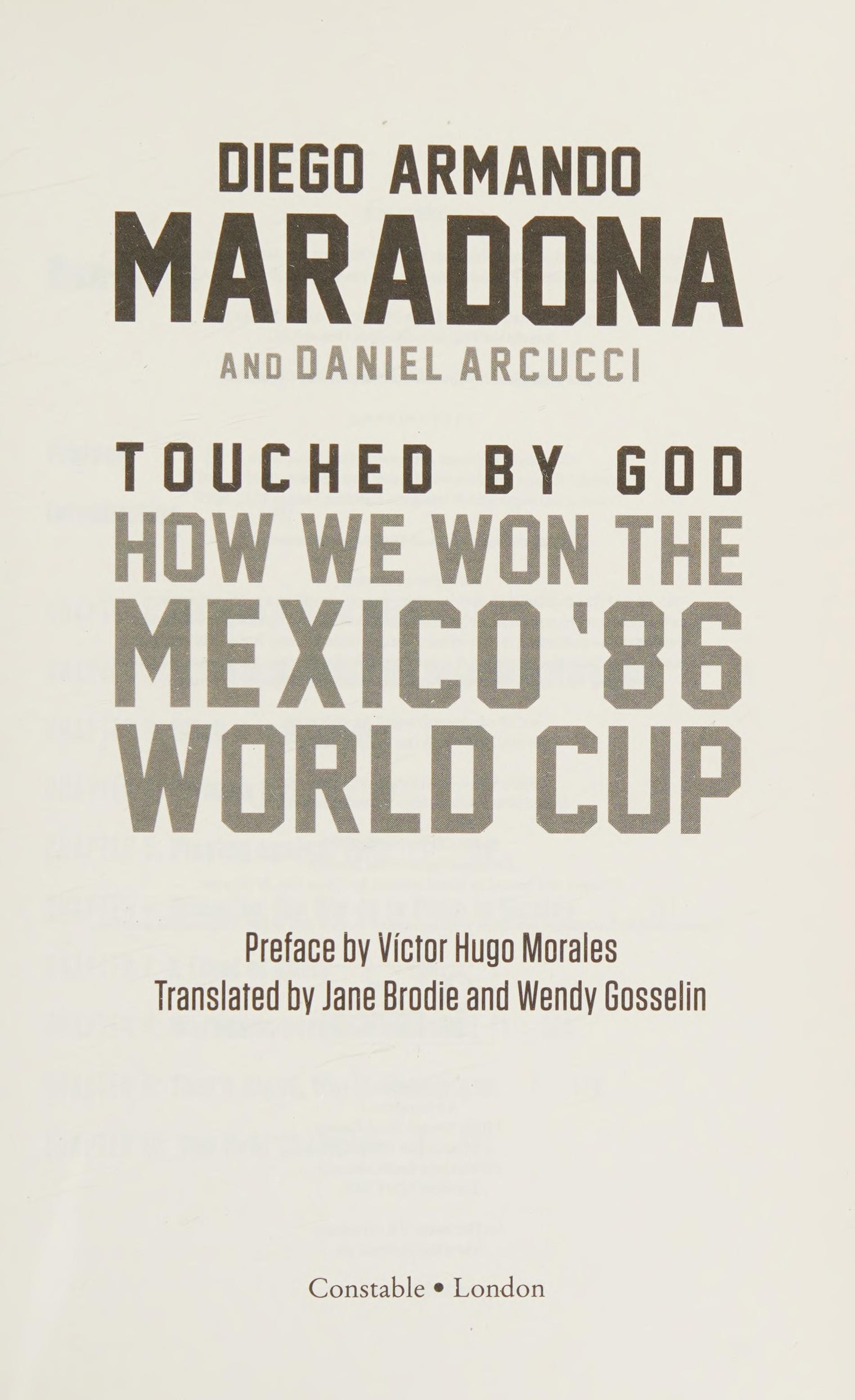 Touched by God How We Won the Mexico '86 World Cup