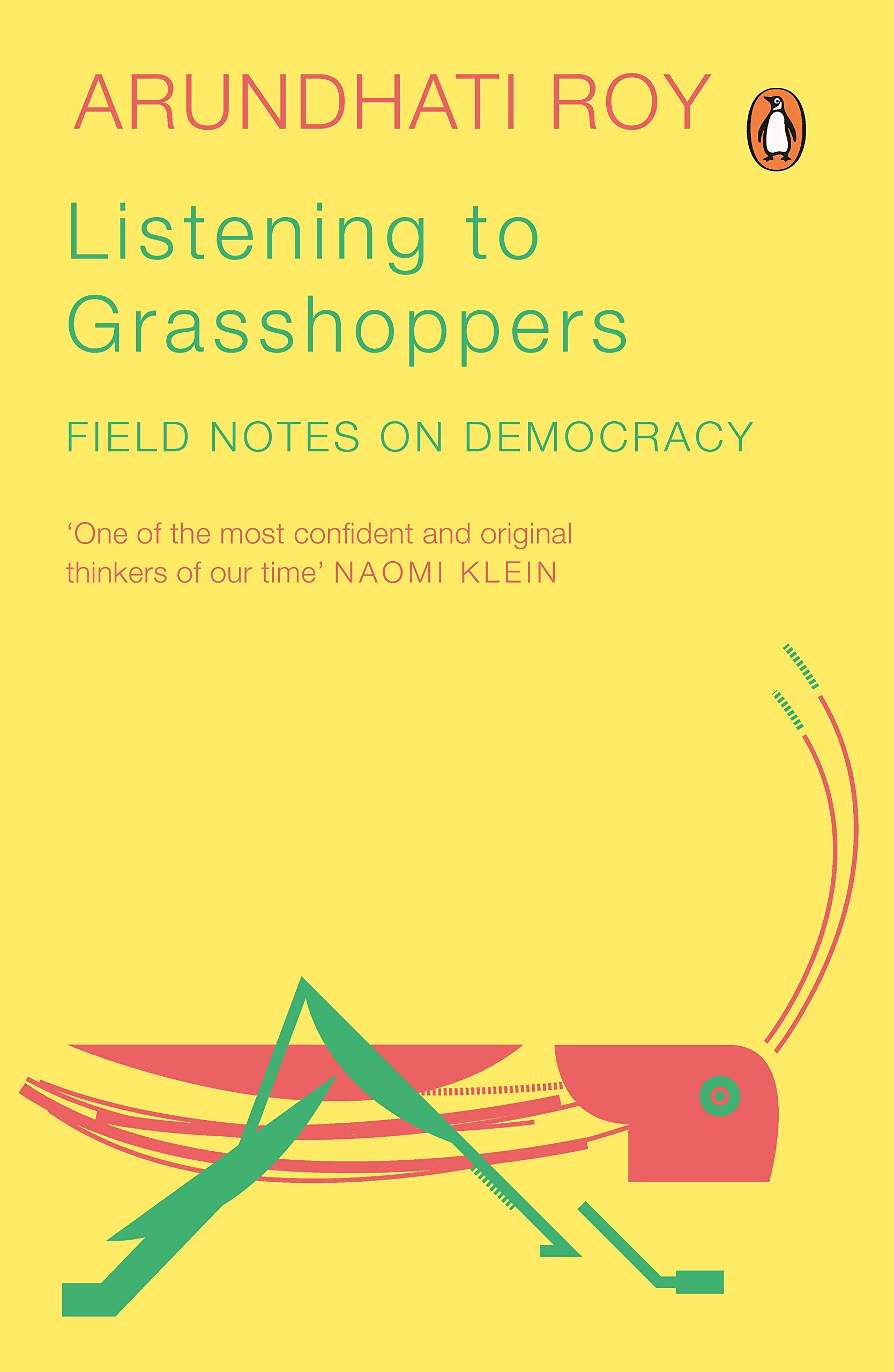 Listening to Grasshoppers Field Notes on Democracy