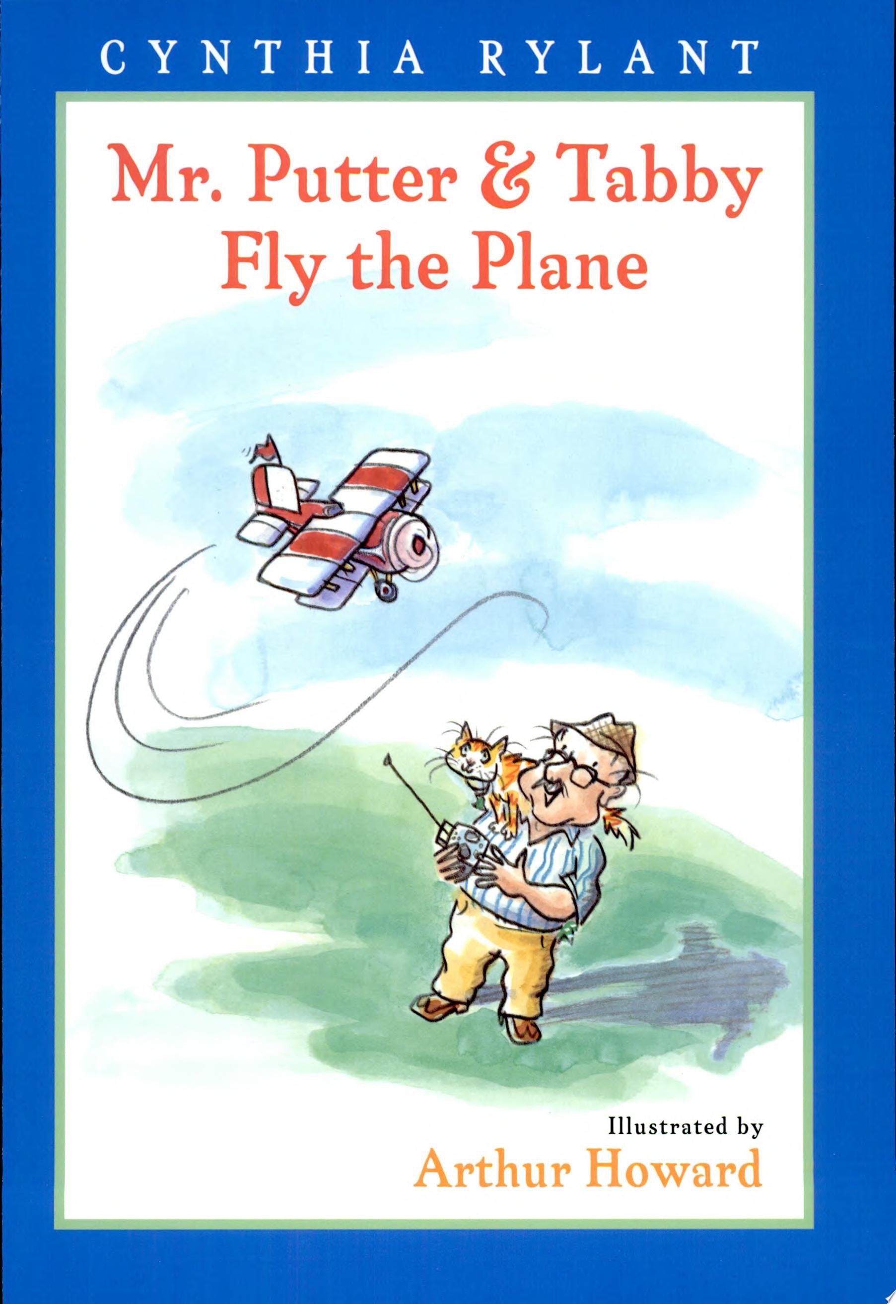 Mr. Putter and Tabby Fly the Plane