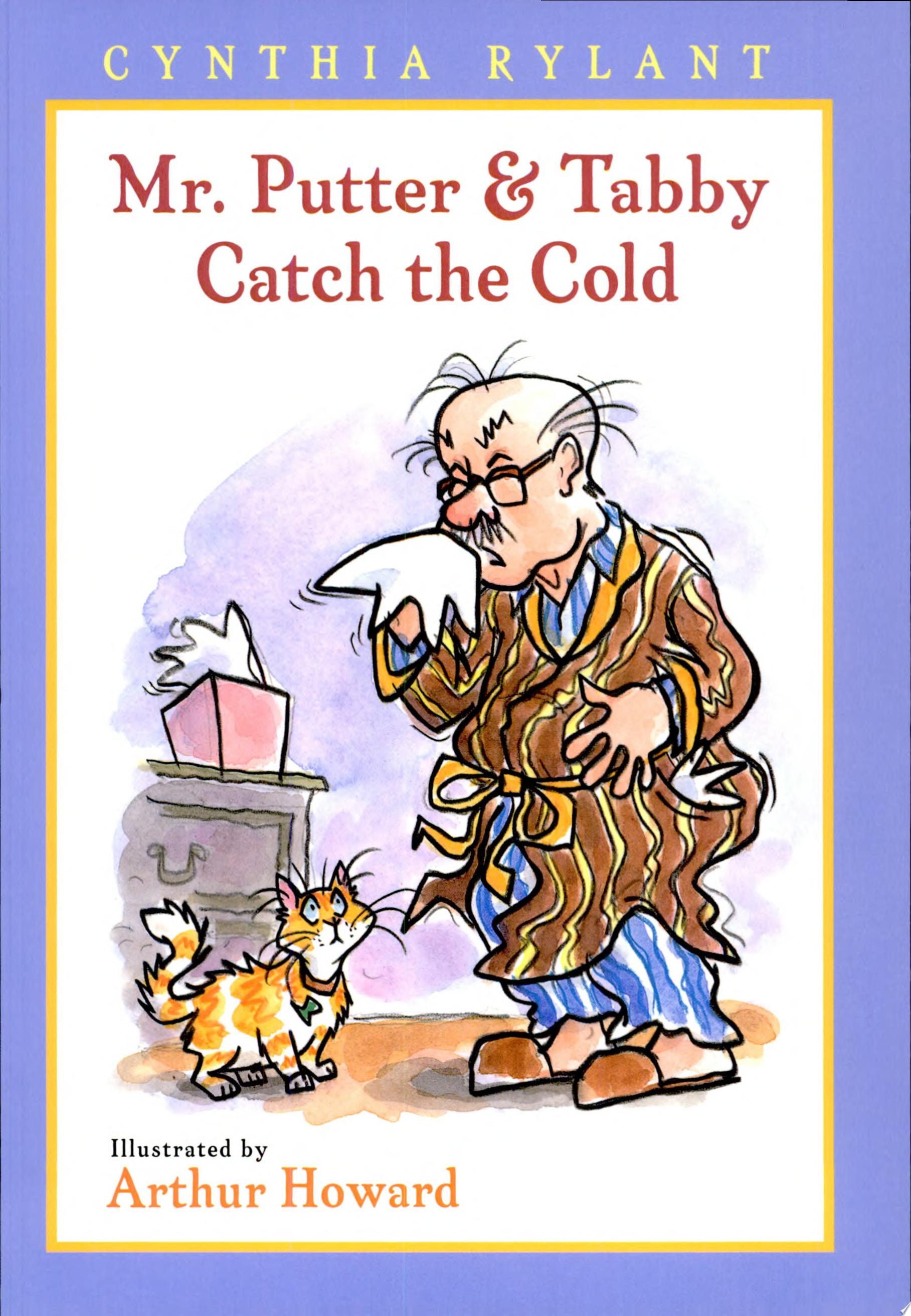 Mr. Putter and Tabby Catch the Cold