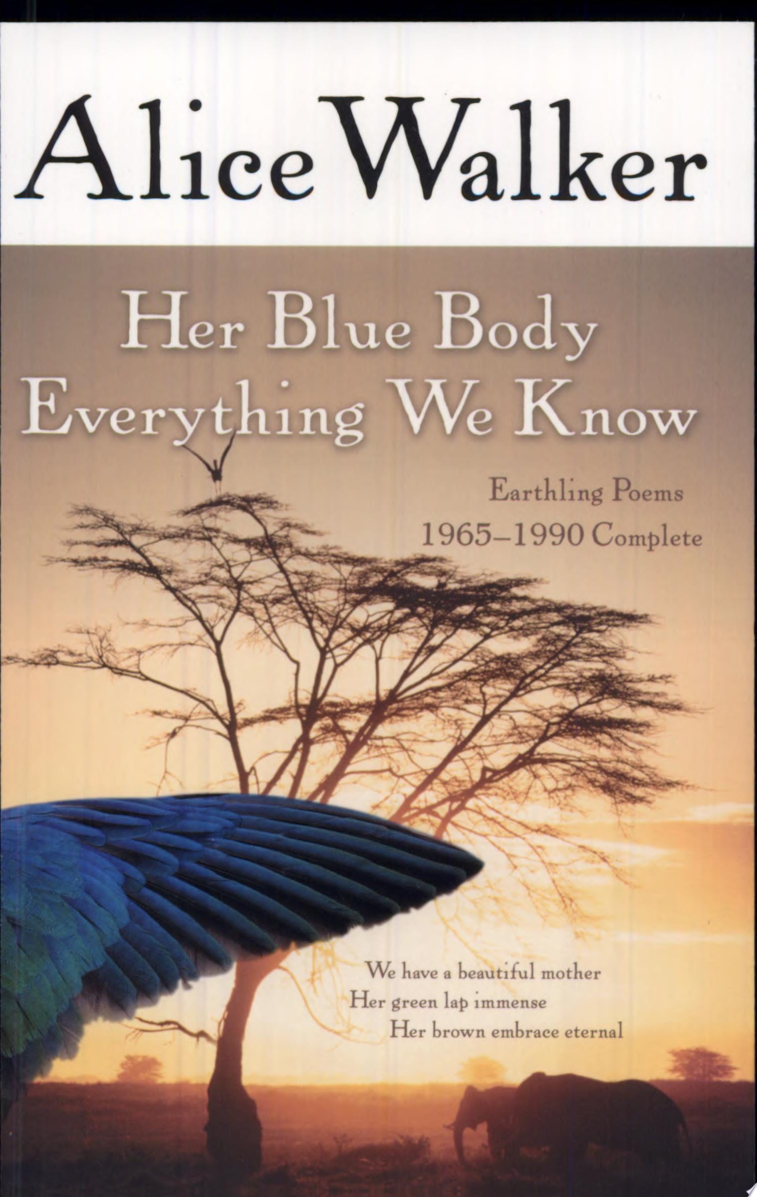 Her Blue Body Everything We Know Earthling Poems 1965-1990 Complete