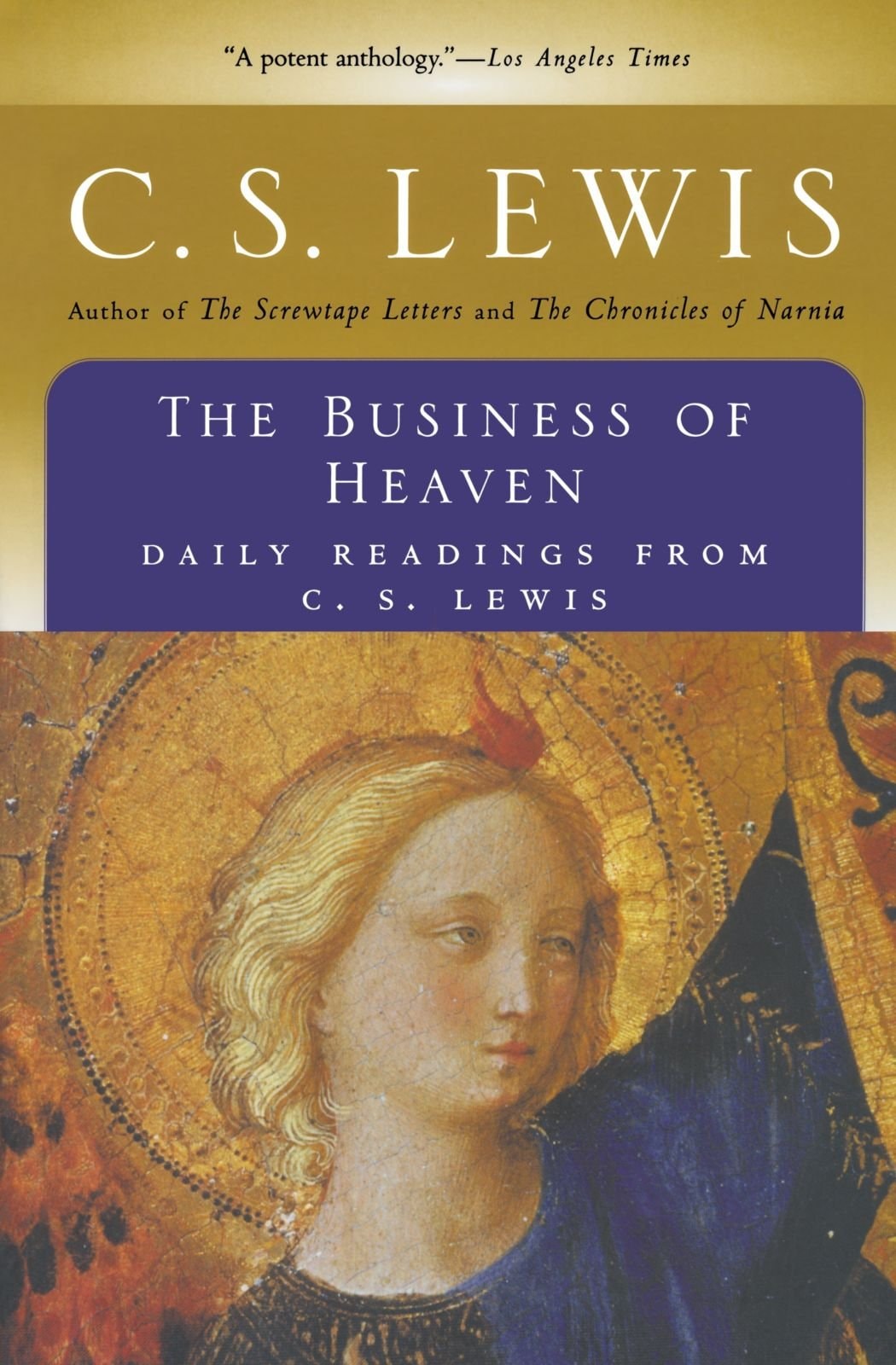 The Business of Heaven Daily Readings from C.S. Lewis