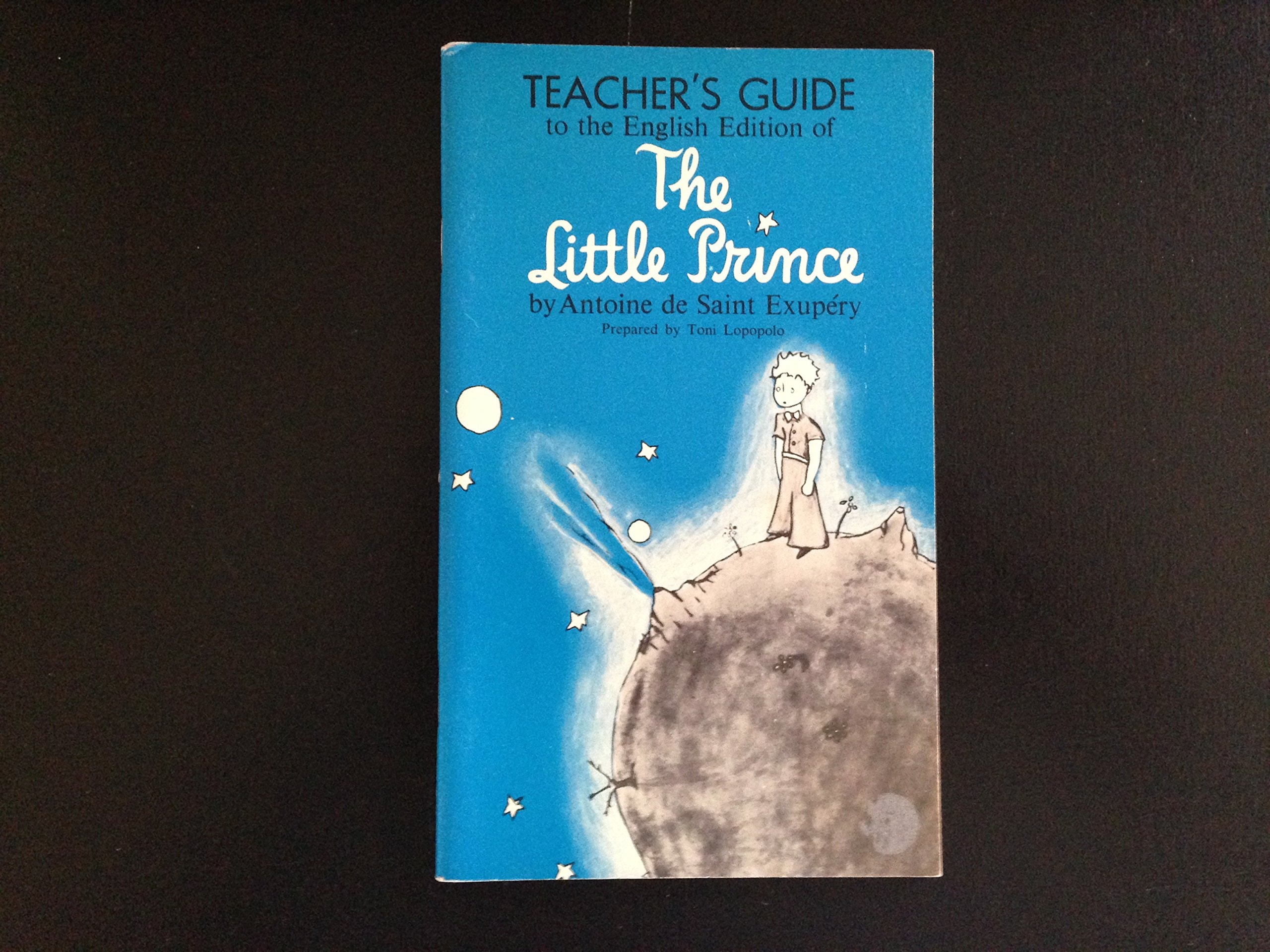 Teacher's Guide to the English Edition of The Little Prince