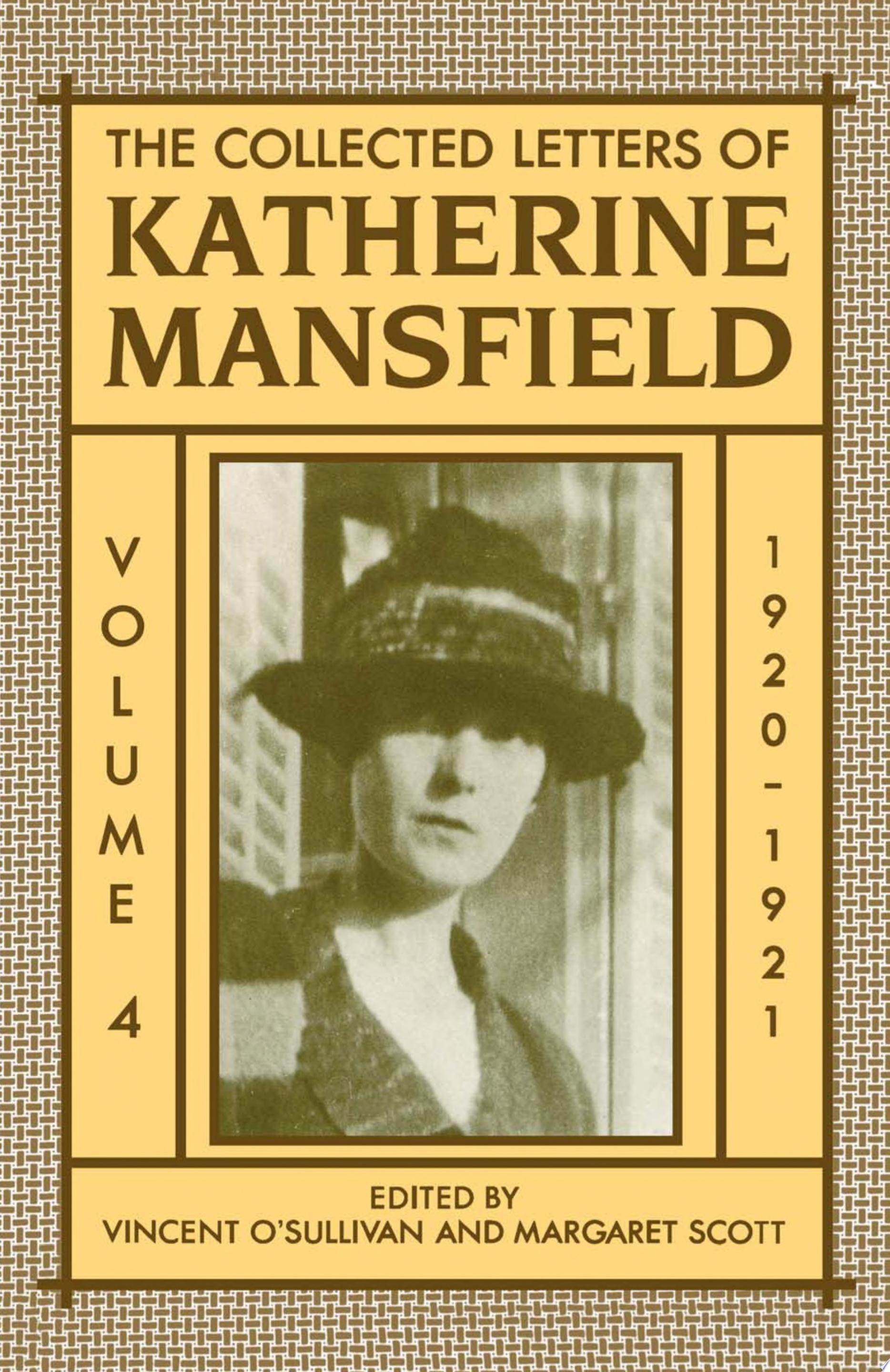 The Collected Letters of Katherine Mansfield: Volume IV: 1920-1921