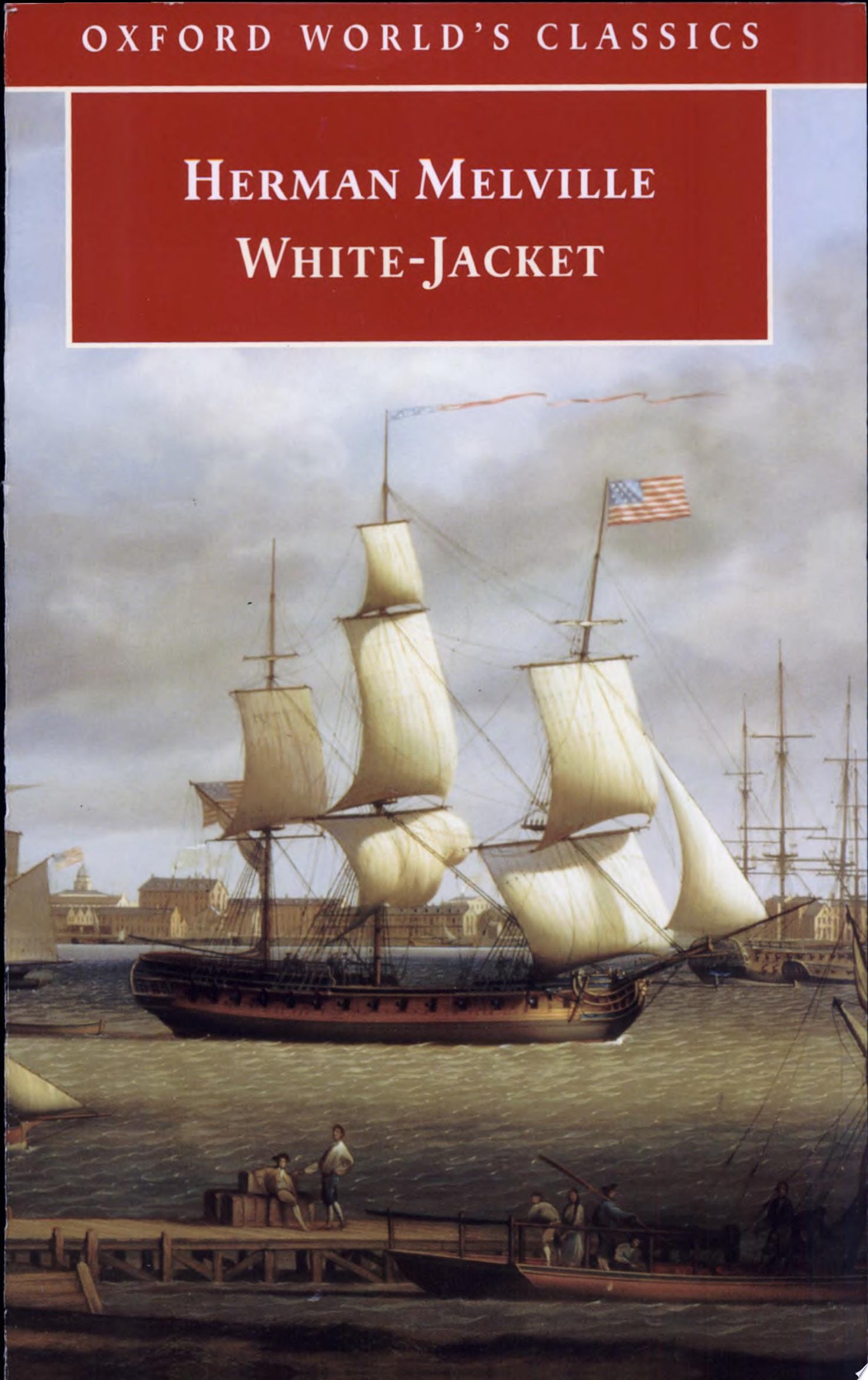 White Jacket Or, the World in a Man-Of War