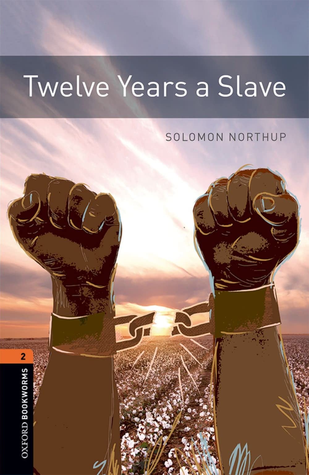 Oxford Bookworms Library: Level 2:: Twelve Years a Slave Audio Pack: Graded readers for secondary and adult learners (Oxford Bookworms Library)