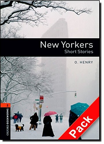 Oxford Bookworms Library: Stage 2: New Yorkers - Short Stories Audio CD Pack (American English)
