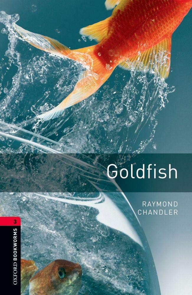 Oxford Bookworms Library: Stage 3: Goldfish