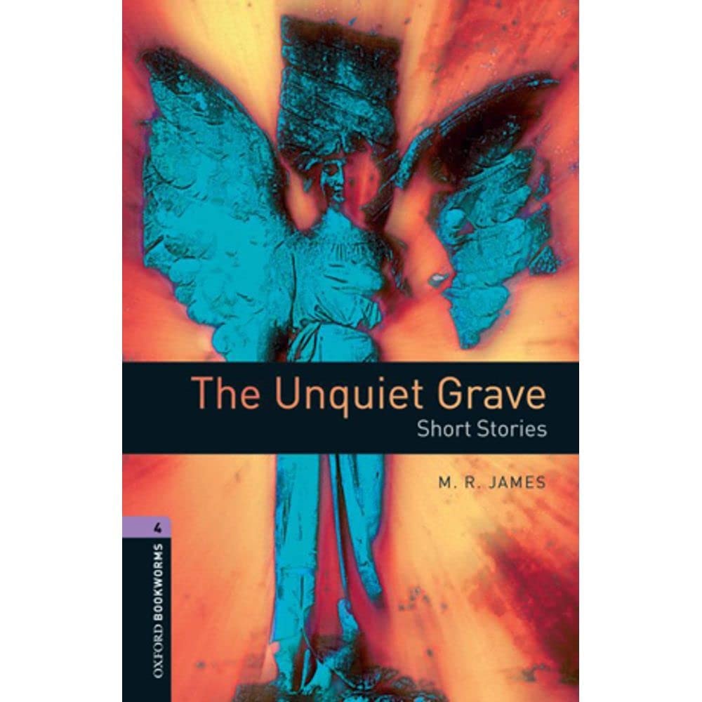 Oxford Bookworms Library: Stage 4: The Unquiet Grave - Short Stories